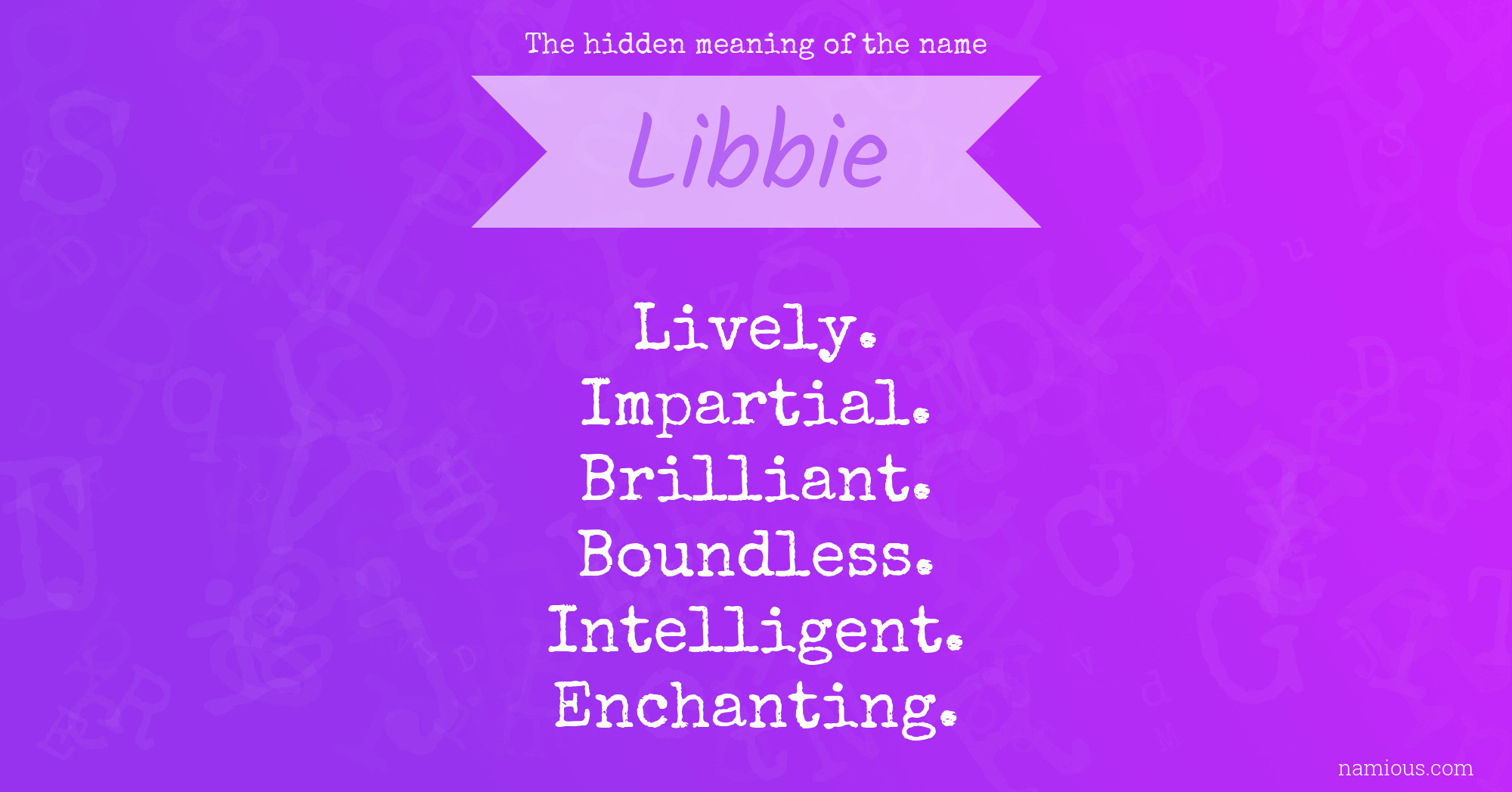 The hidden meaning of the name Libbie