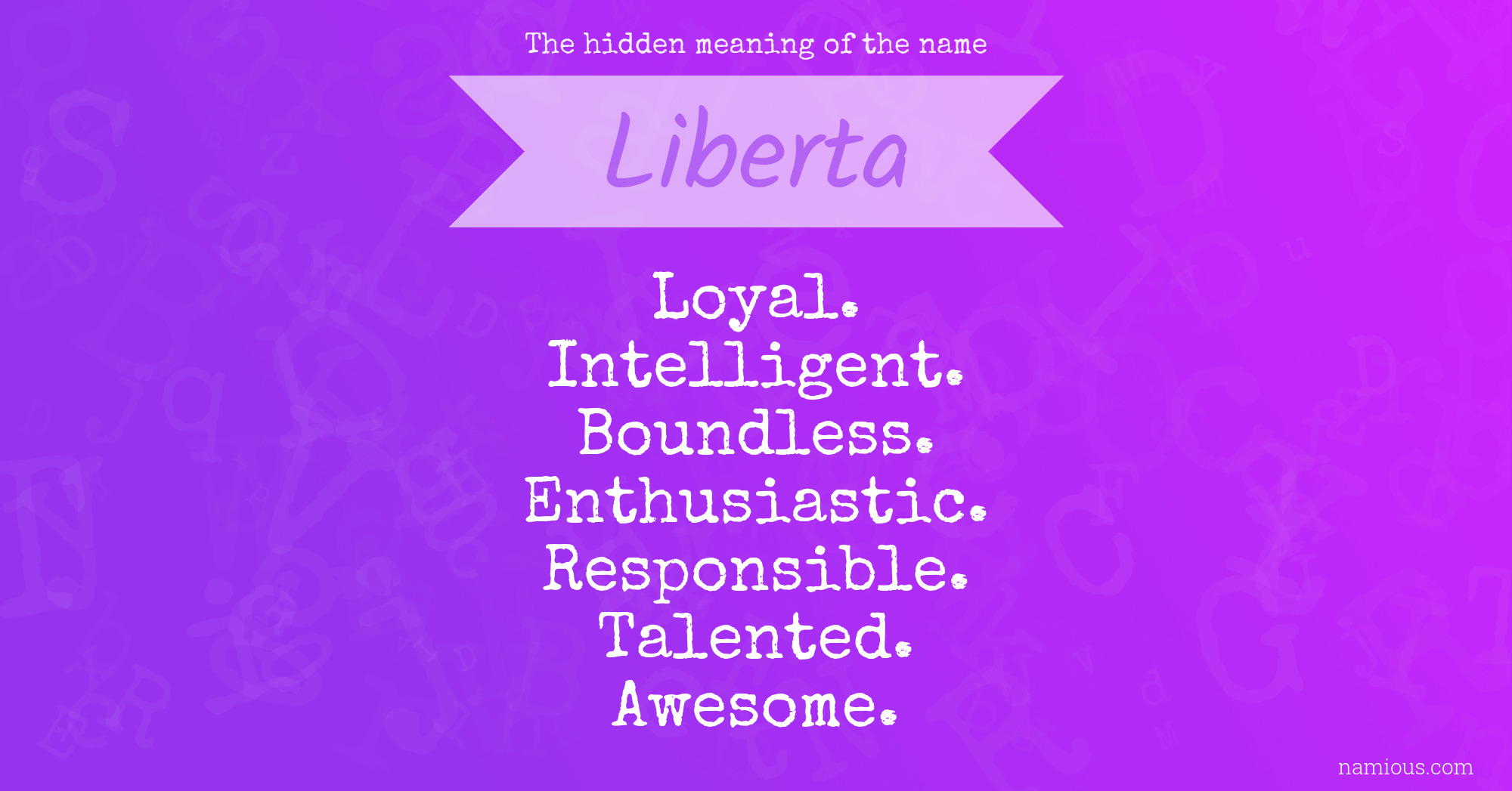 The hidden meaning of the name Liberta