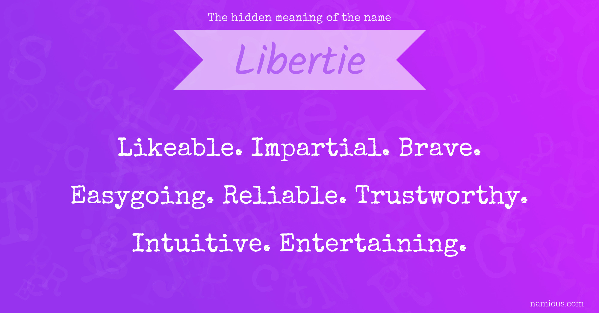 The hidden meaning of the name Libertie