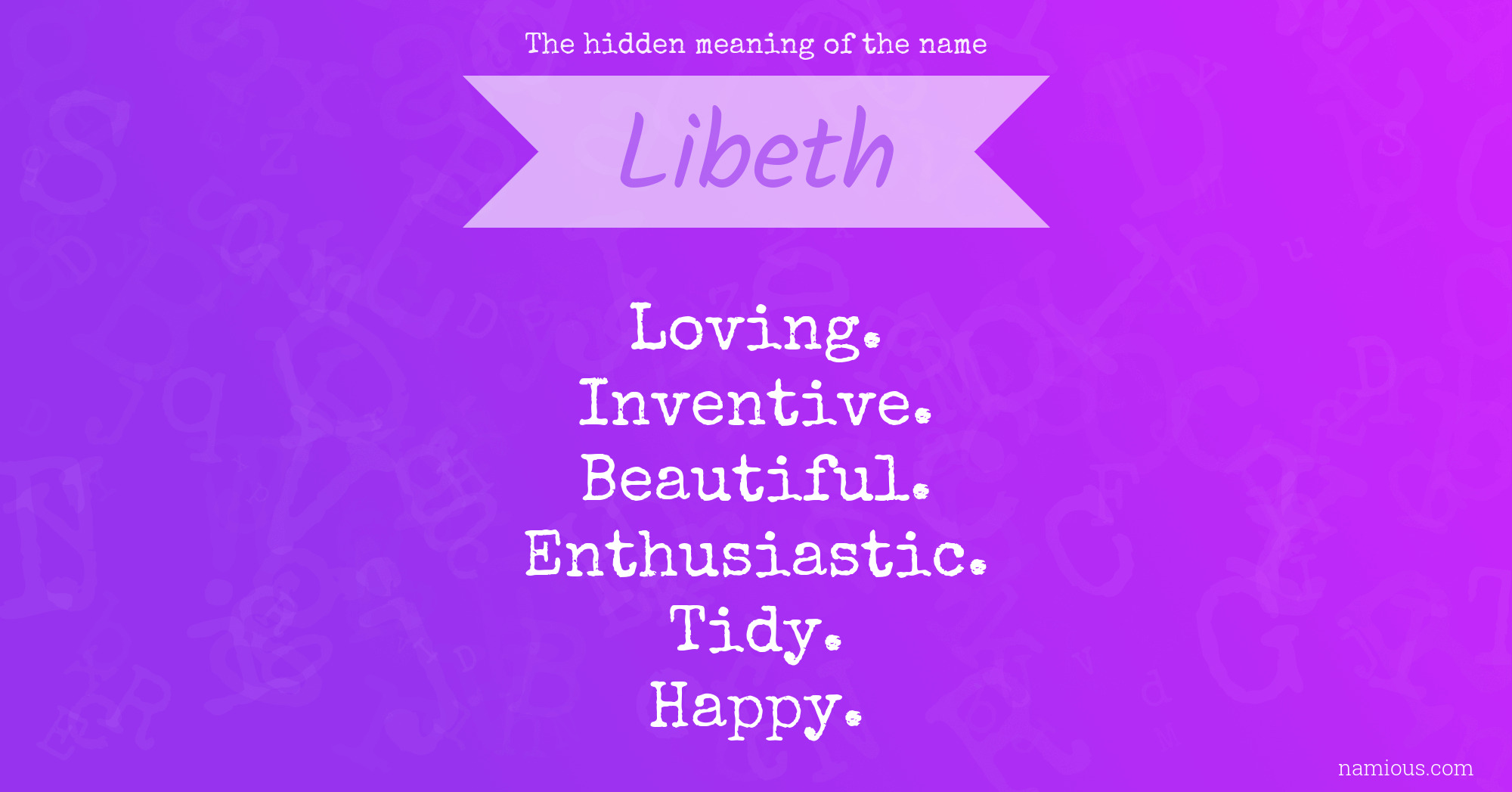 The hidden meaning of the name Libeth