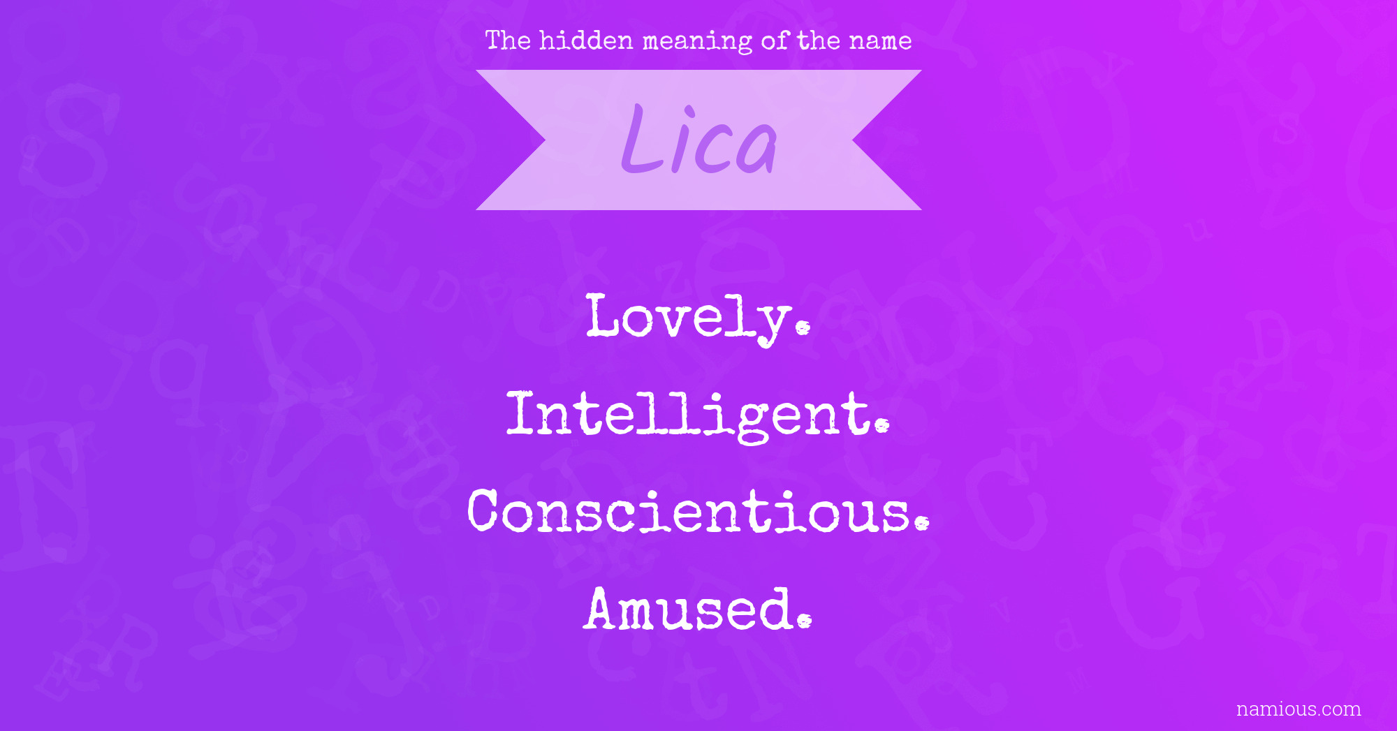 The hidden meaning of the name Lica