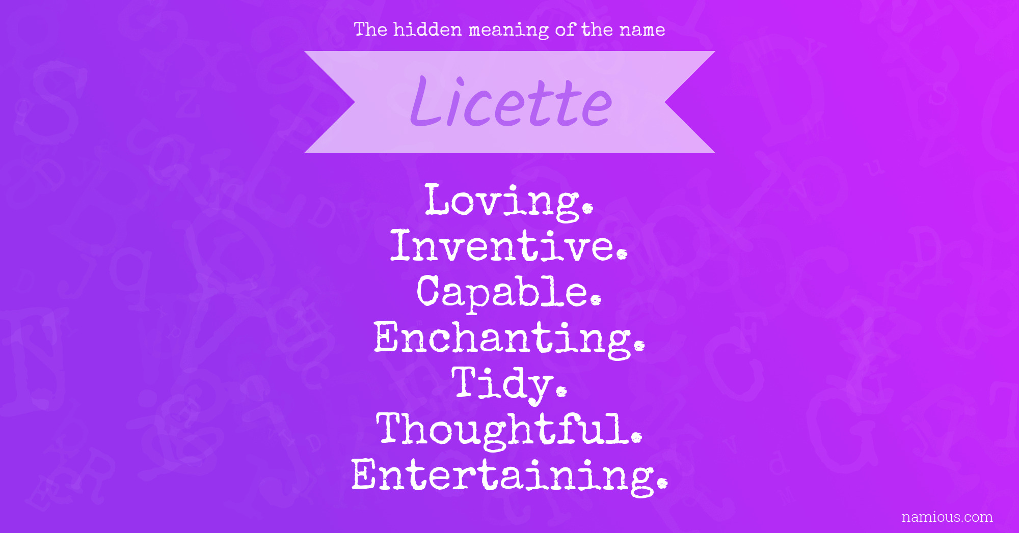 The hidden meaning of the name Licette