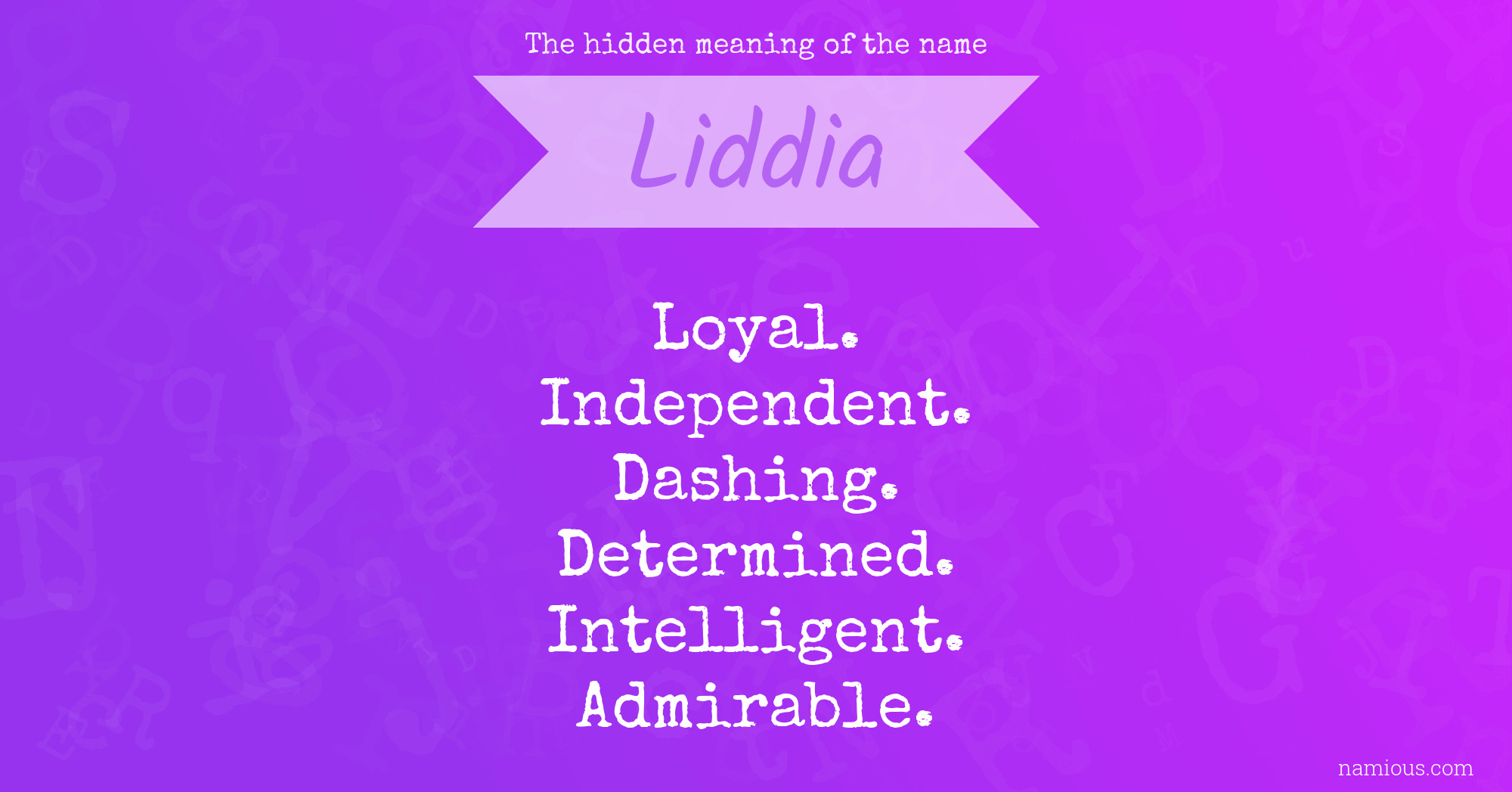 The hidden meaning of the name Liddia