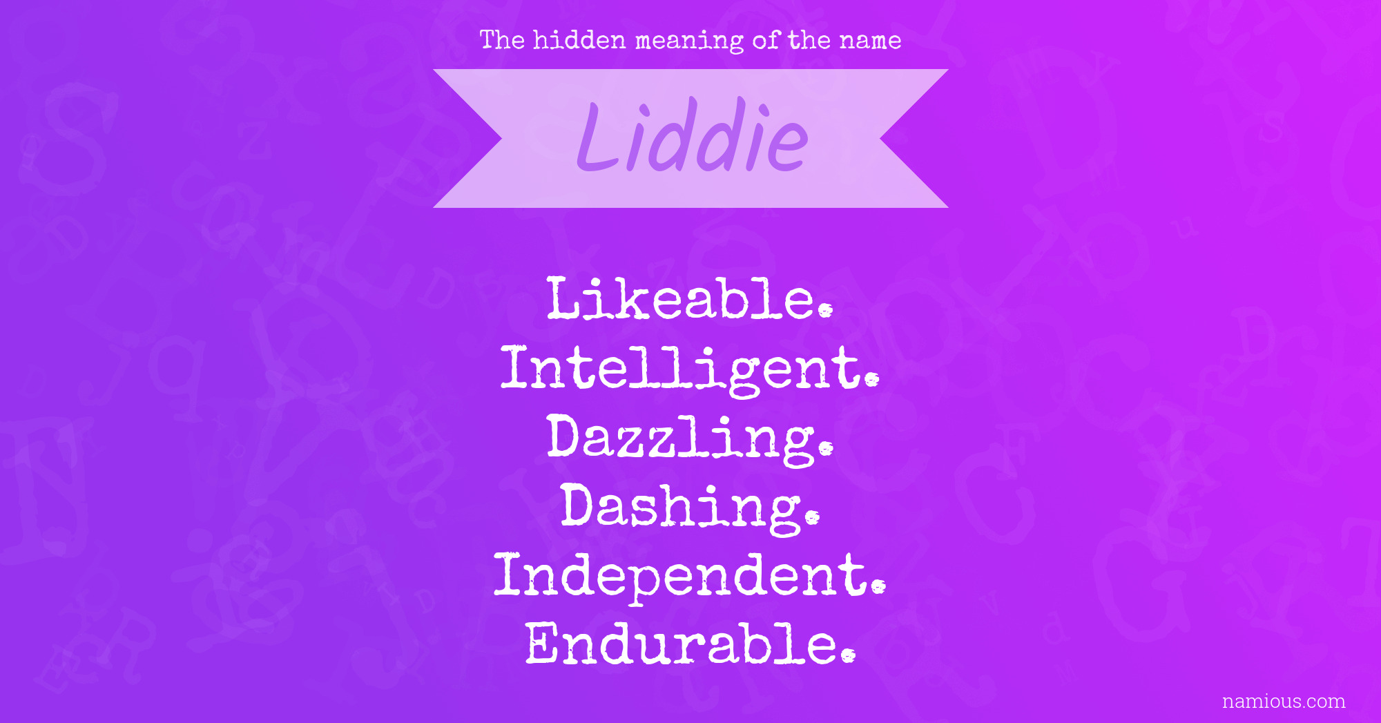 The hidden meaning of the name Liddie