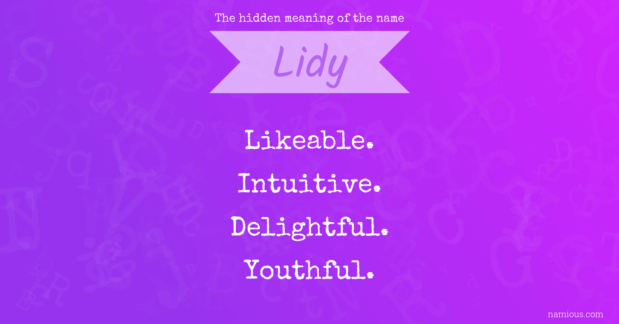 The hidden meaning of the name Lidy