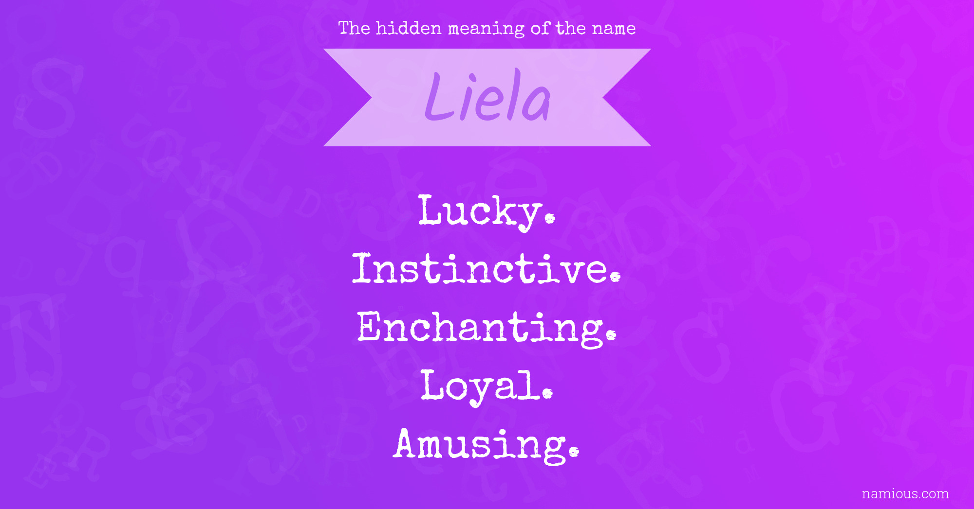 The hidden meaning of the name Liela