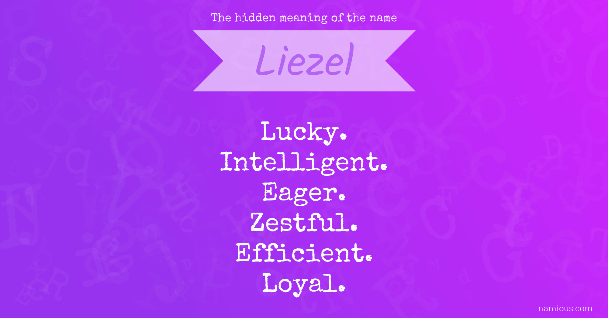 The hidden meaning of the name Liezel