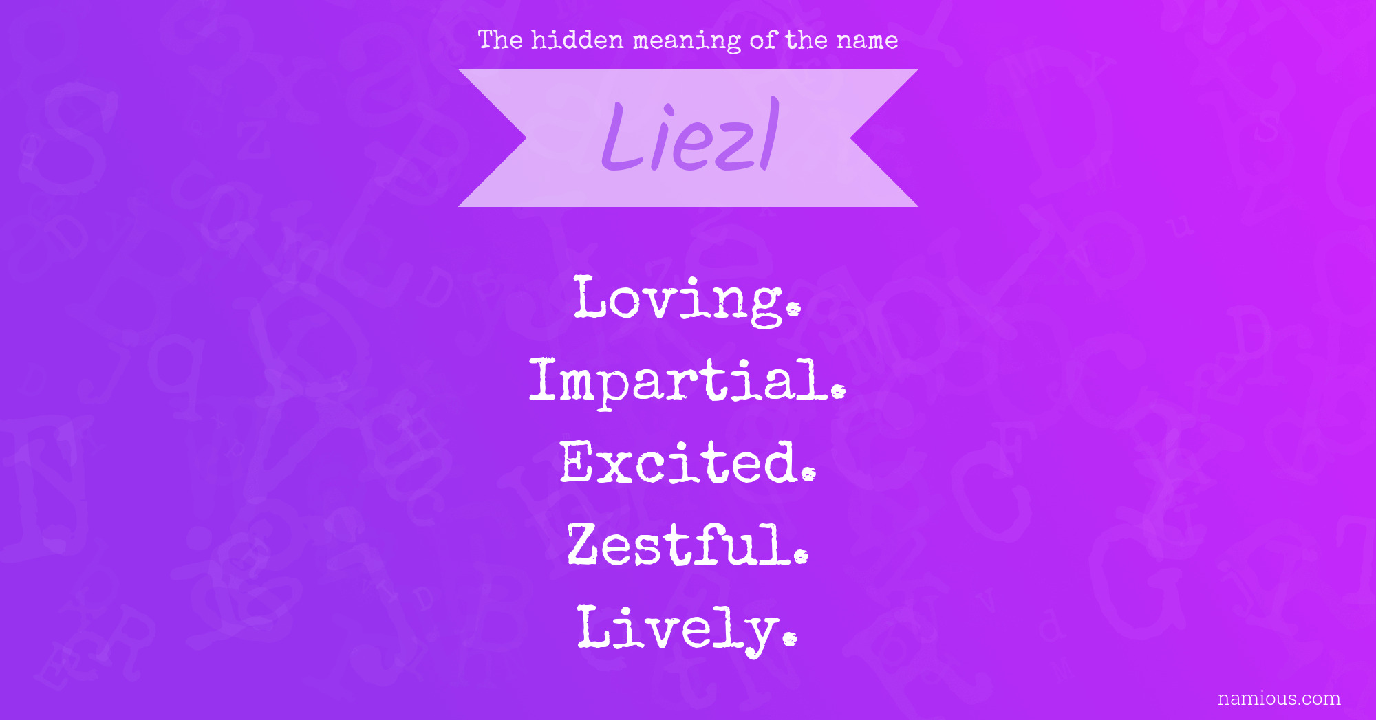 The hidden meaning of the name Liezl