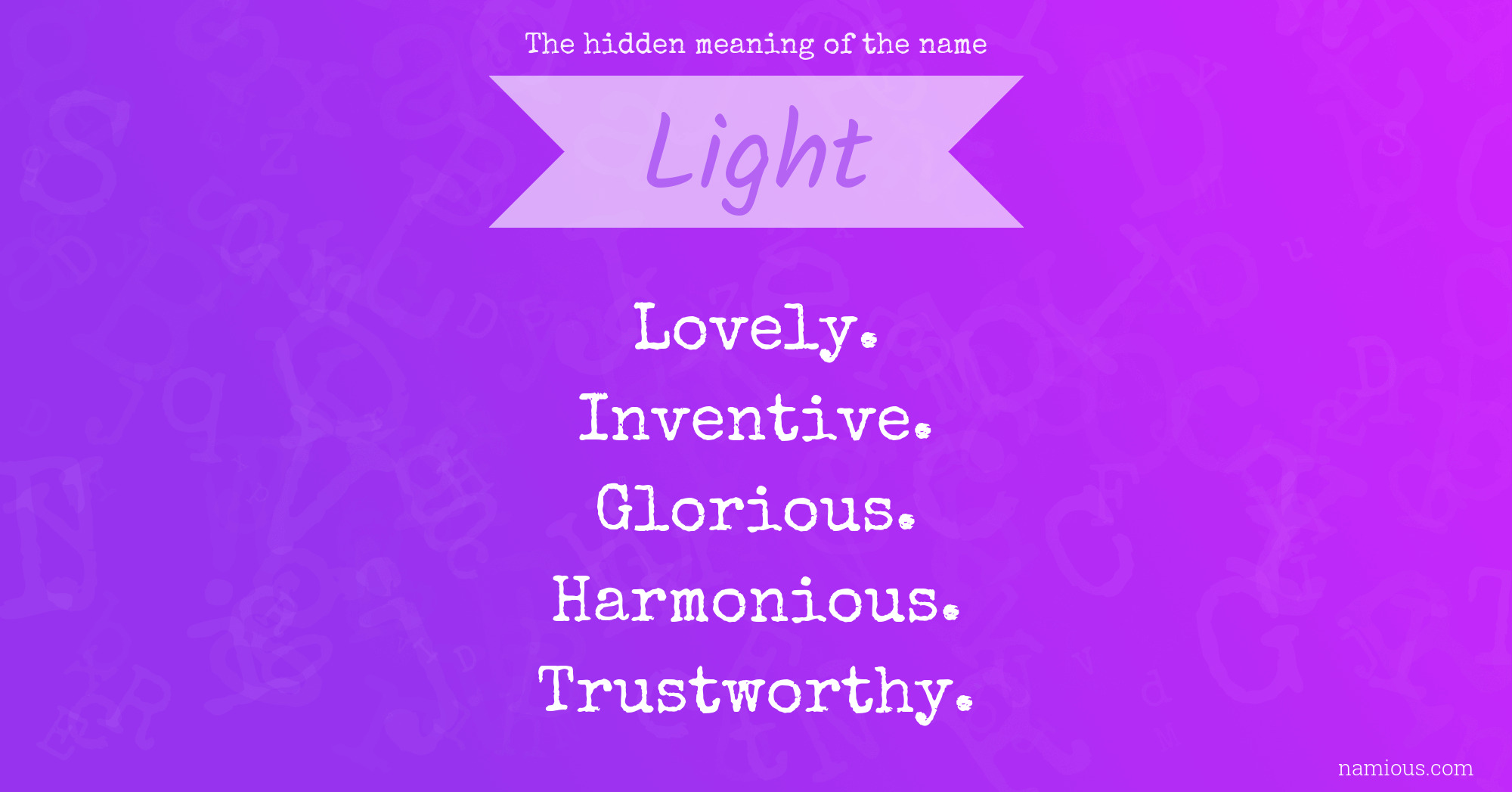 The hidden meaning of the name Light