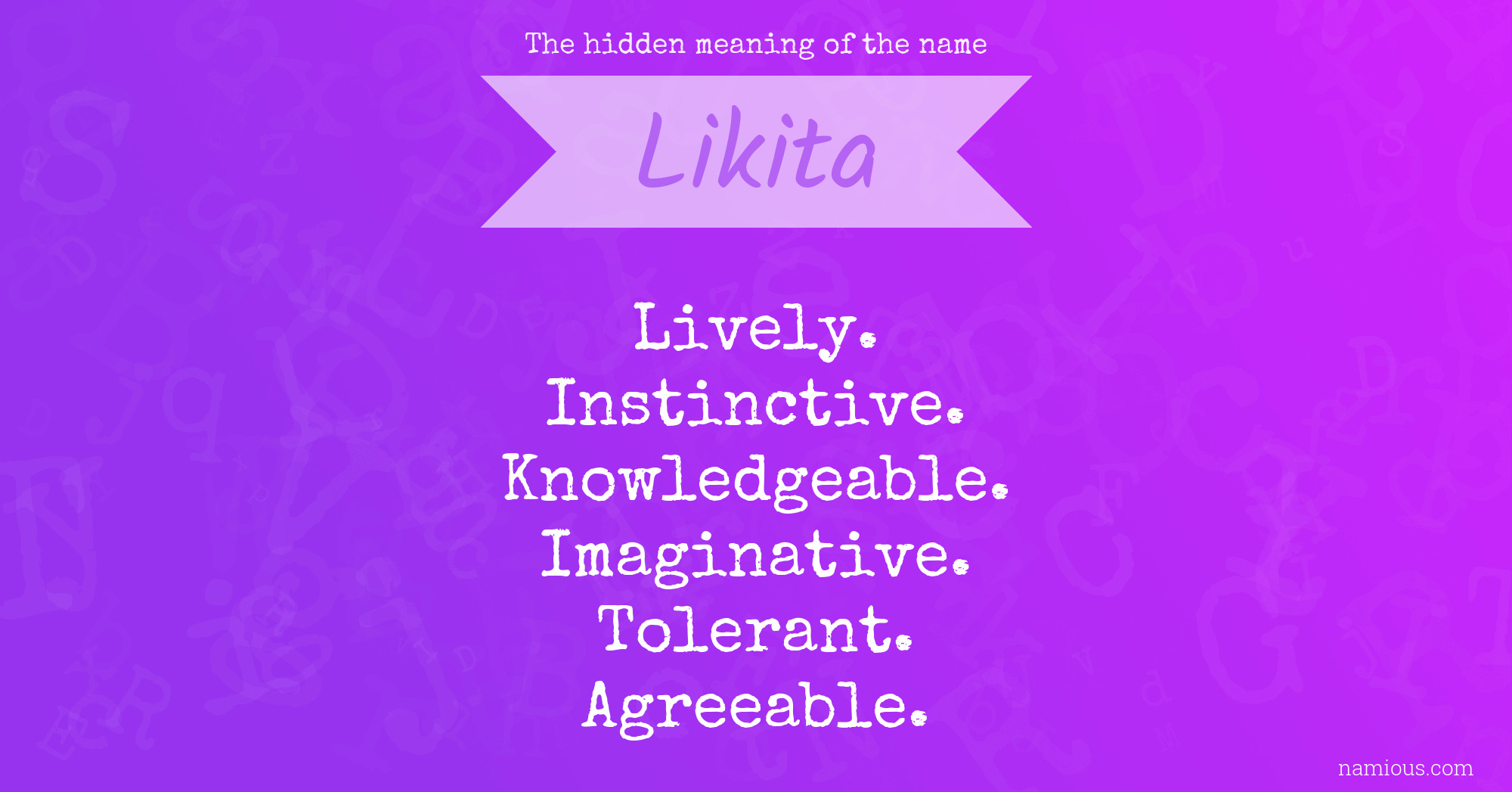 The hidden meaning of the name Likita