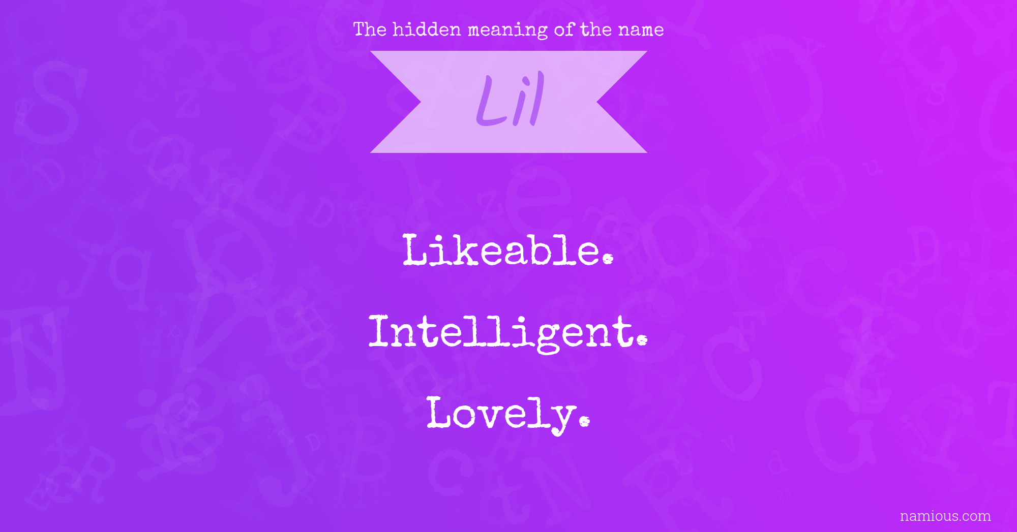 The hidden meaning of the name Lil