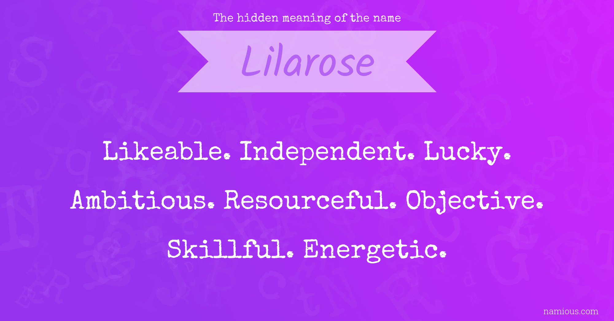 The hidden meaning of the name Lilarose