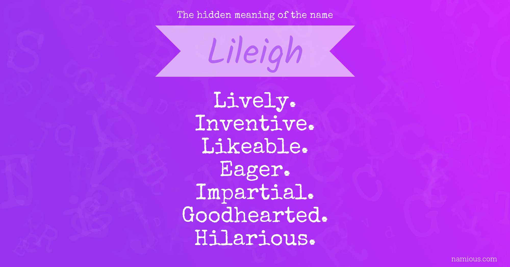 The hidden meaning of the name Lileigh