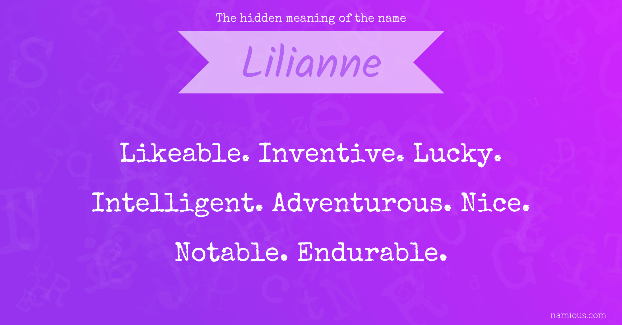 The hidden meaning of the name Lilianne