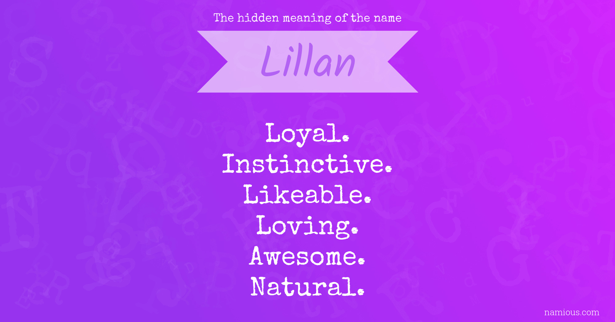 The hidden meaning of the name Lillan