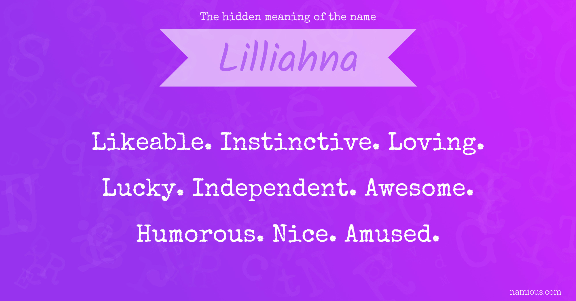 The hidden meaning of the name Lilliahna