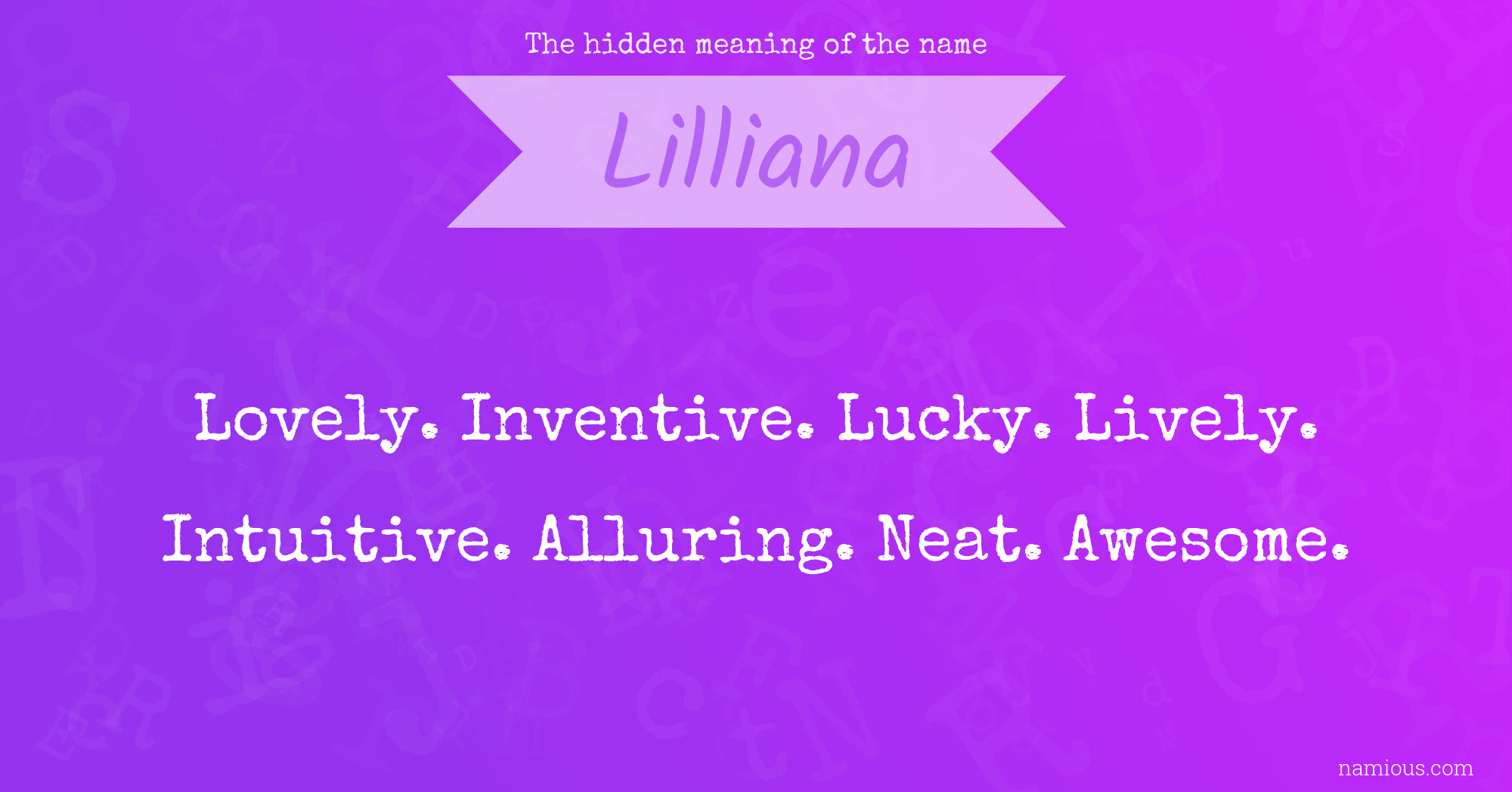 The hidden meaning of the name Lilliana