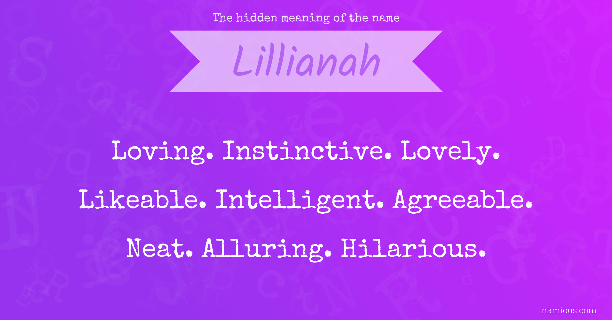 The hidden meaning of the name Lillianah