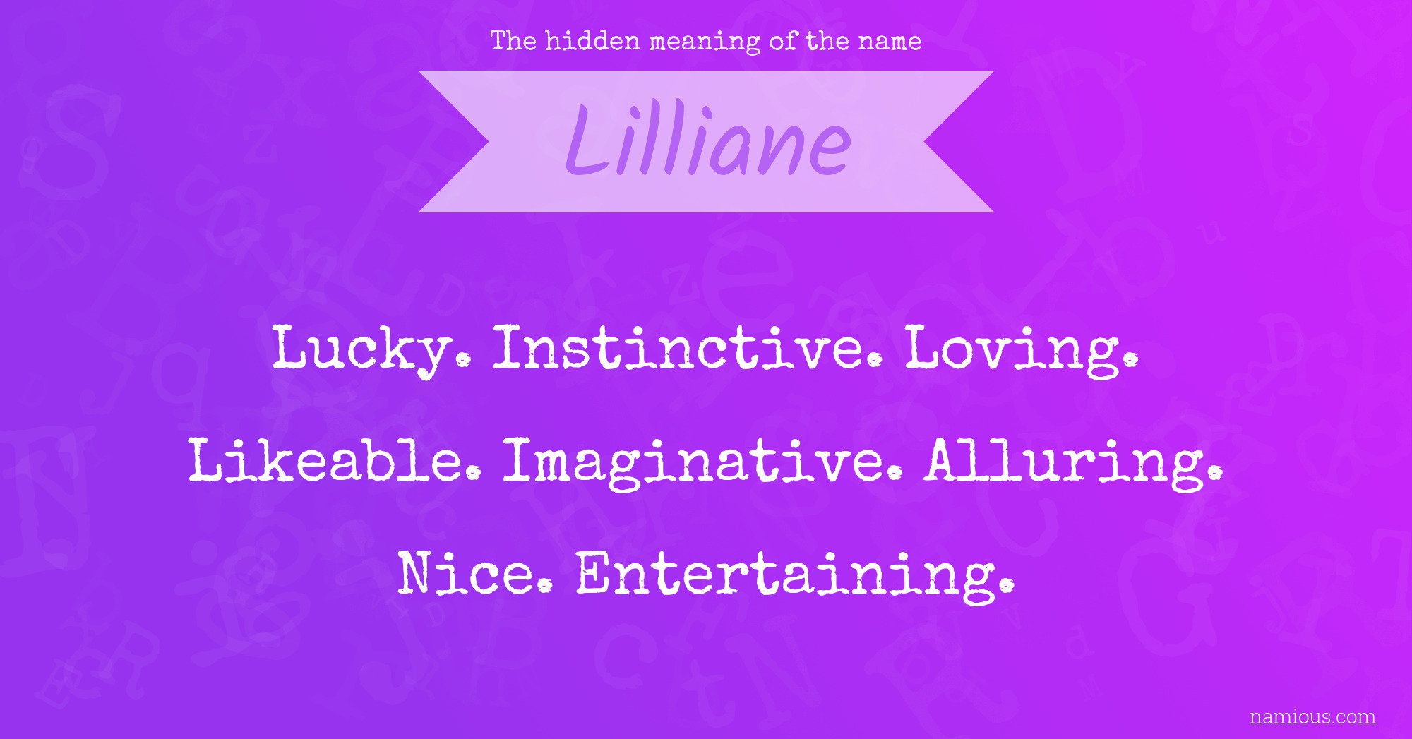 The hidden meaning of the name Lilliane