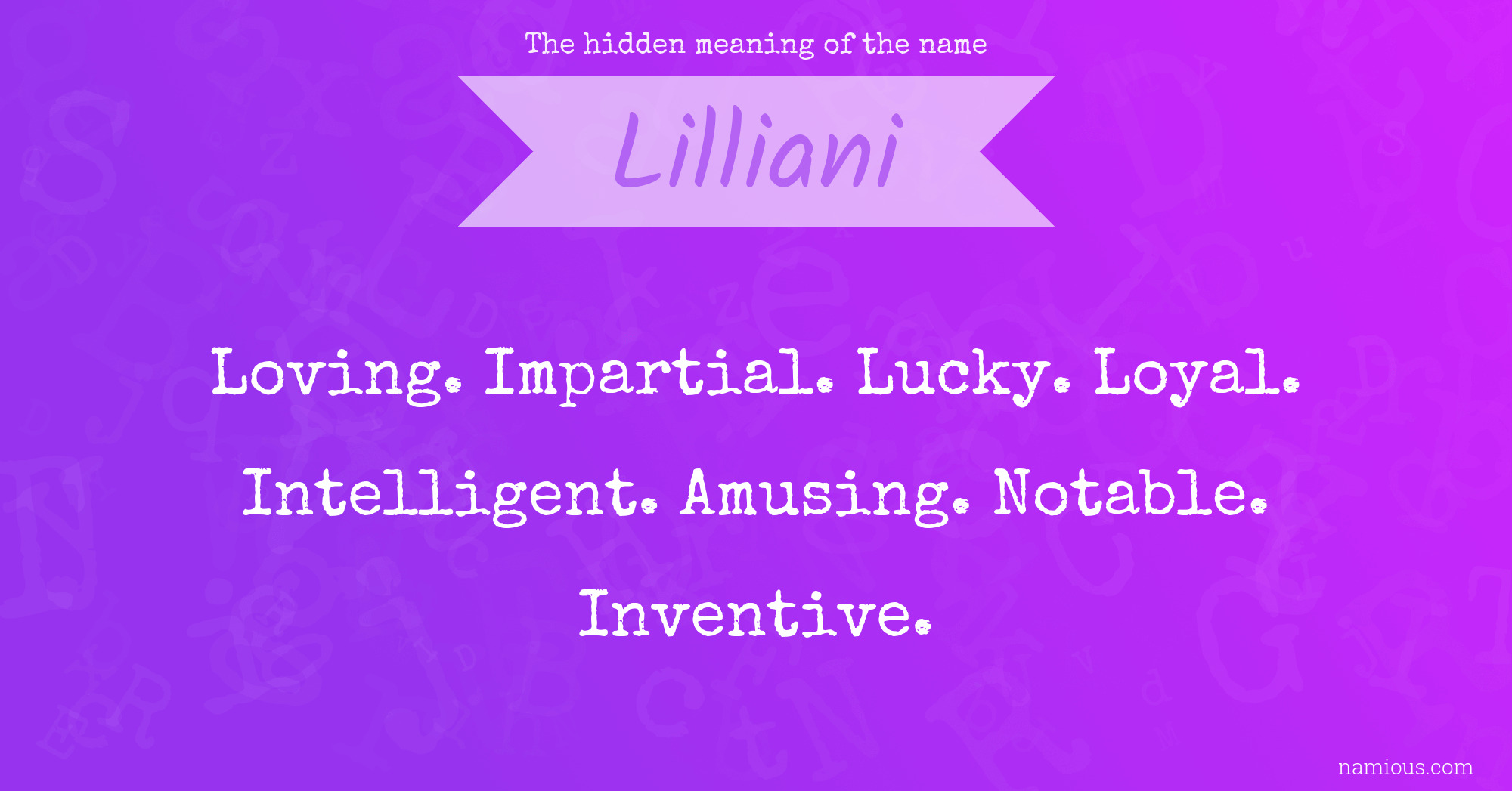 The hidden meaning of the name Lilliani