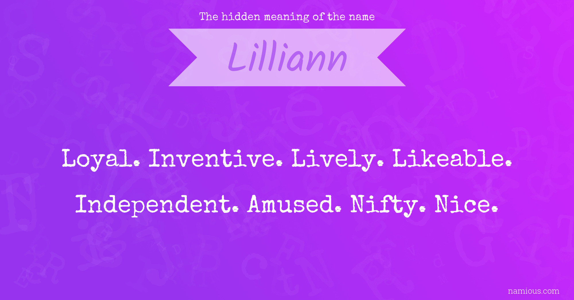 The hidden meaning of the name Lilliann