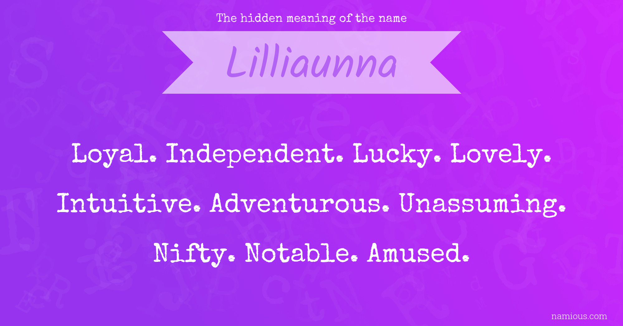 The hidden meaning of the name Lilliaunna