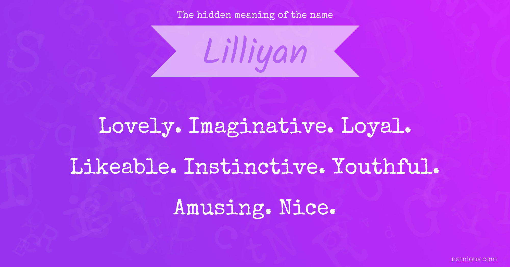 The hidden meaning of the name Lilliyan