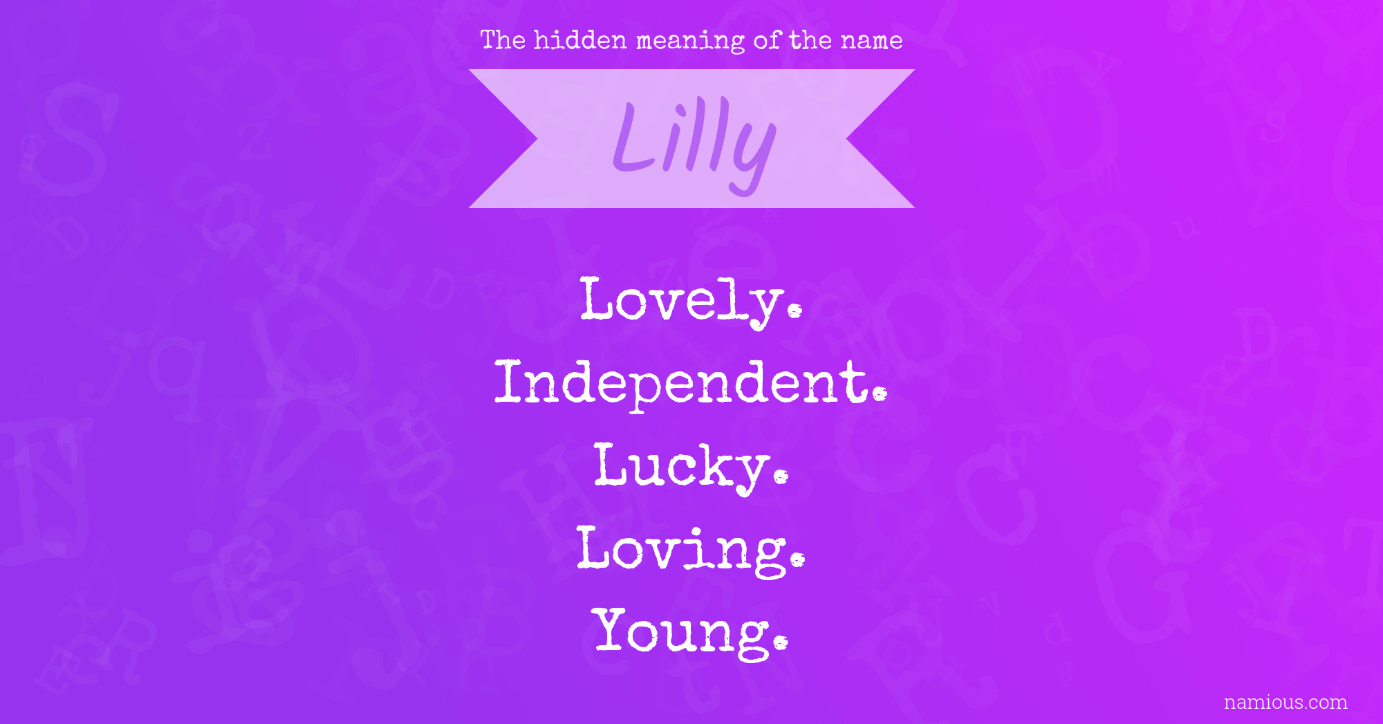 the-hidden-meaning-of-the-name-lilly-namious