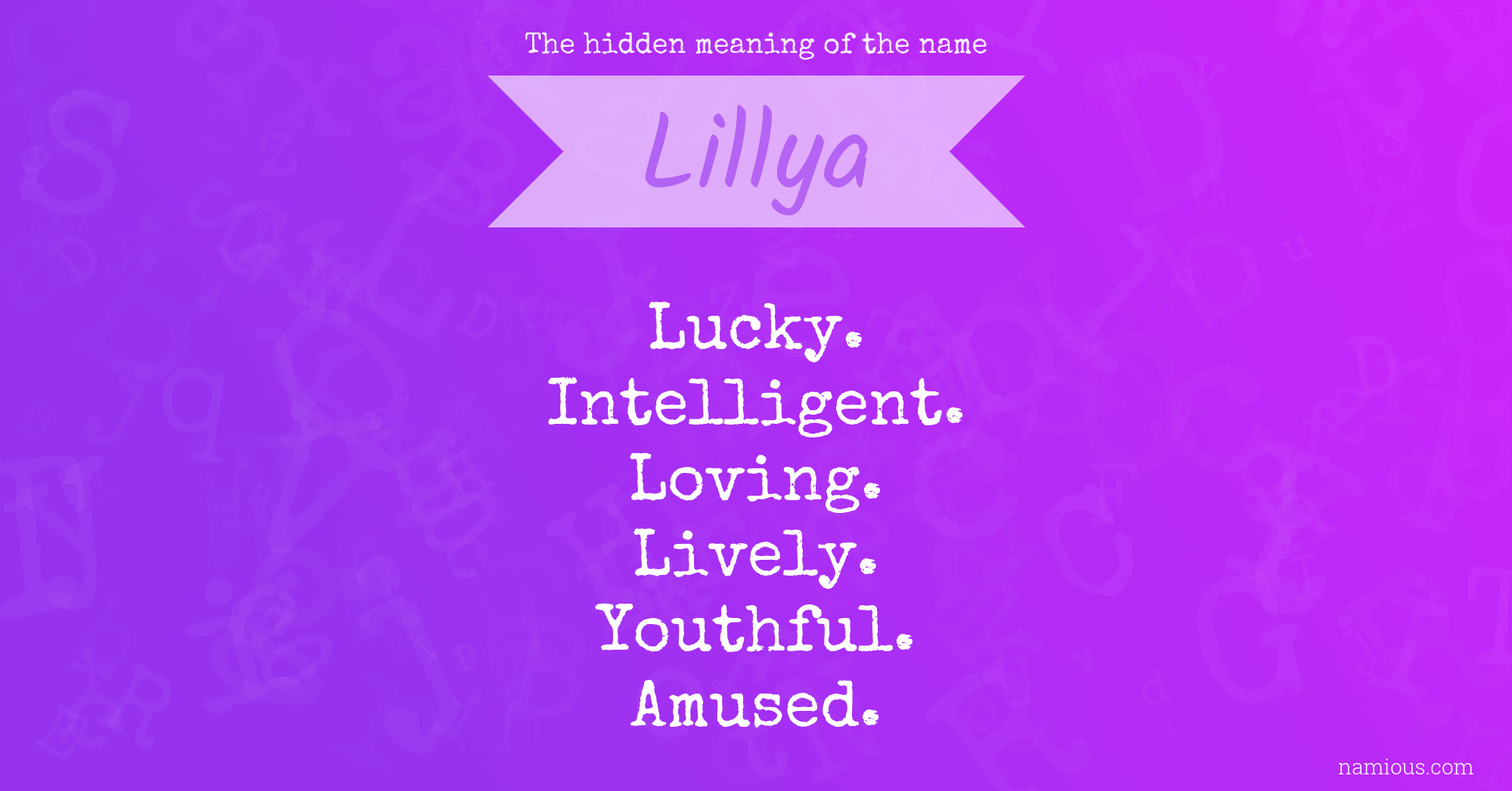 The hidden meaning of the name Lillya