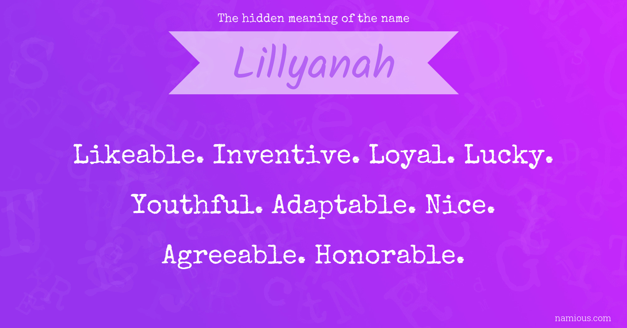 The hidden meaning of the name Lillyanah