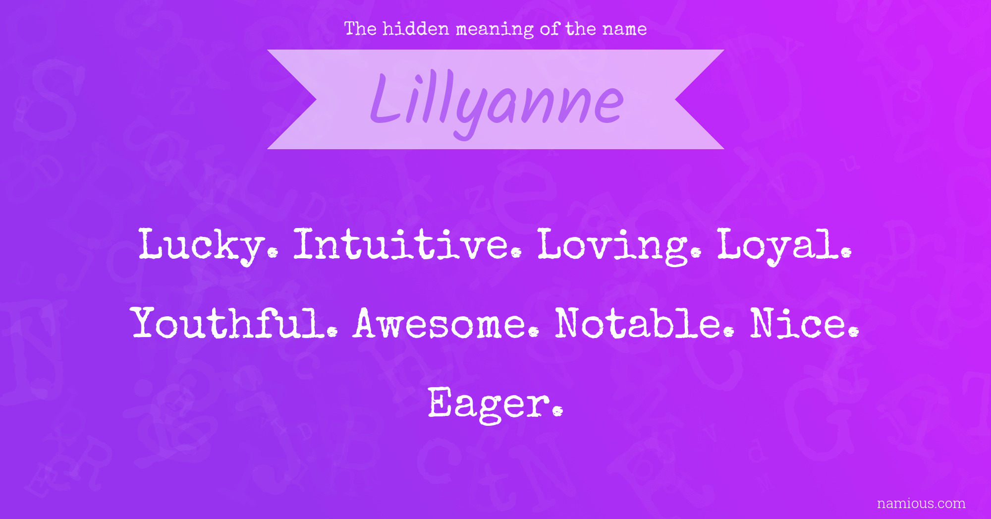 The hidden meaning of the name Lillyanne