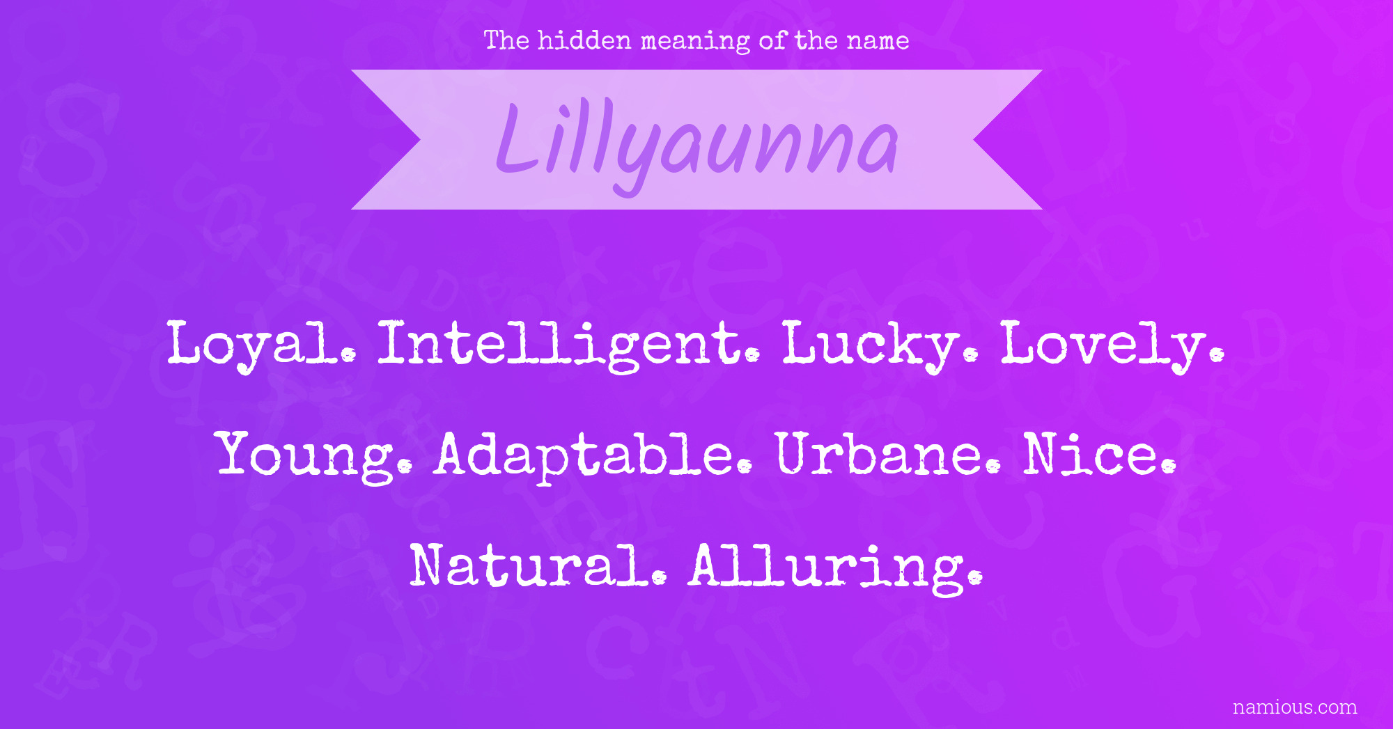 The hidden meaning of the name Lillyaunna