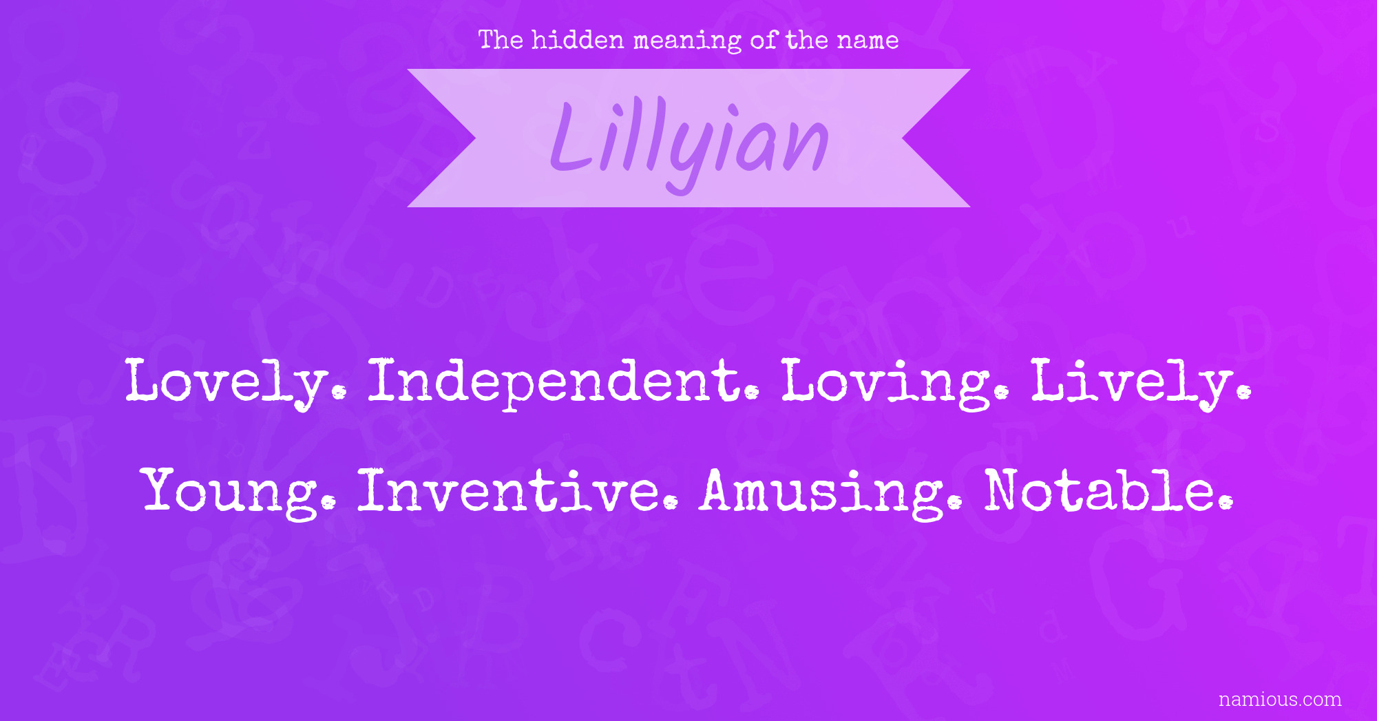 The hidden meaning of the name Lillyian