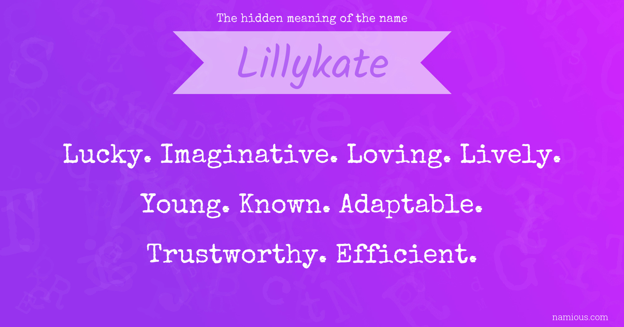 The hidden meaning of the name Lillykate