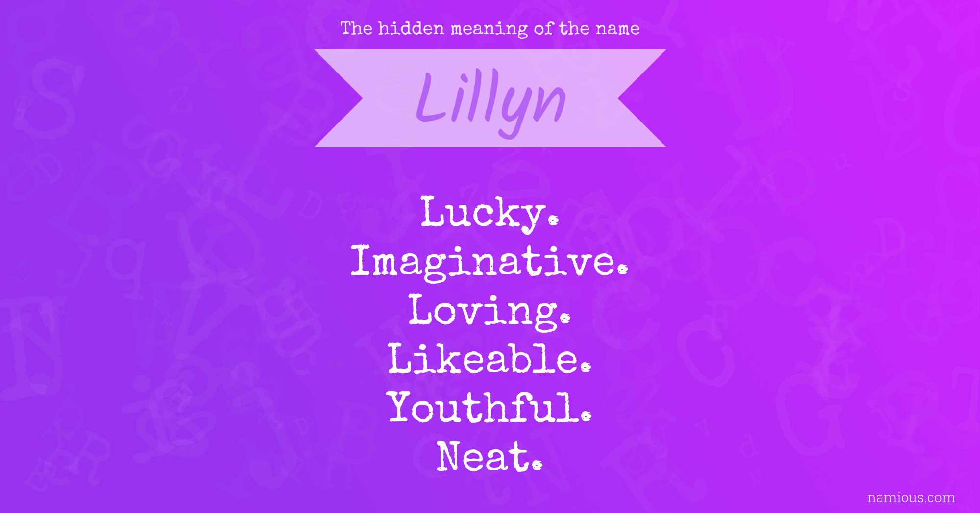 The hidden meaning of the name Lillyn