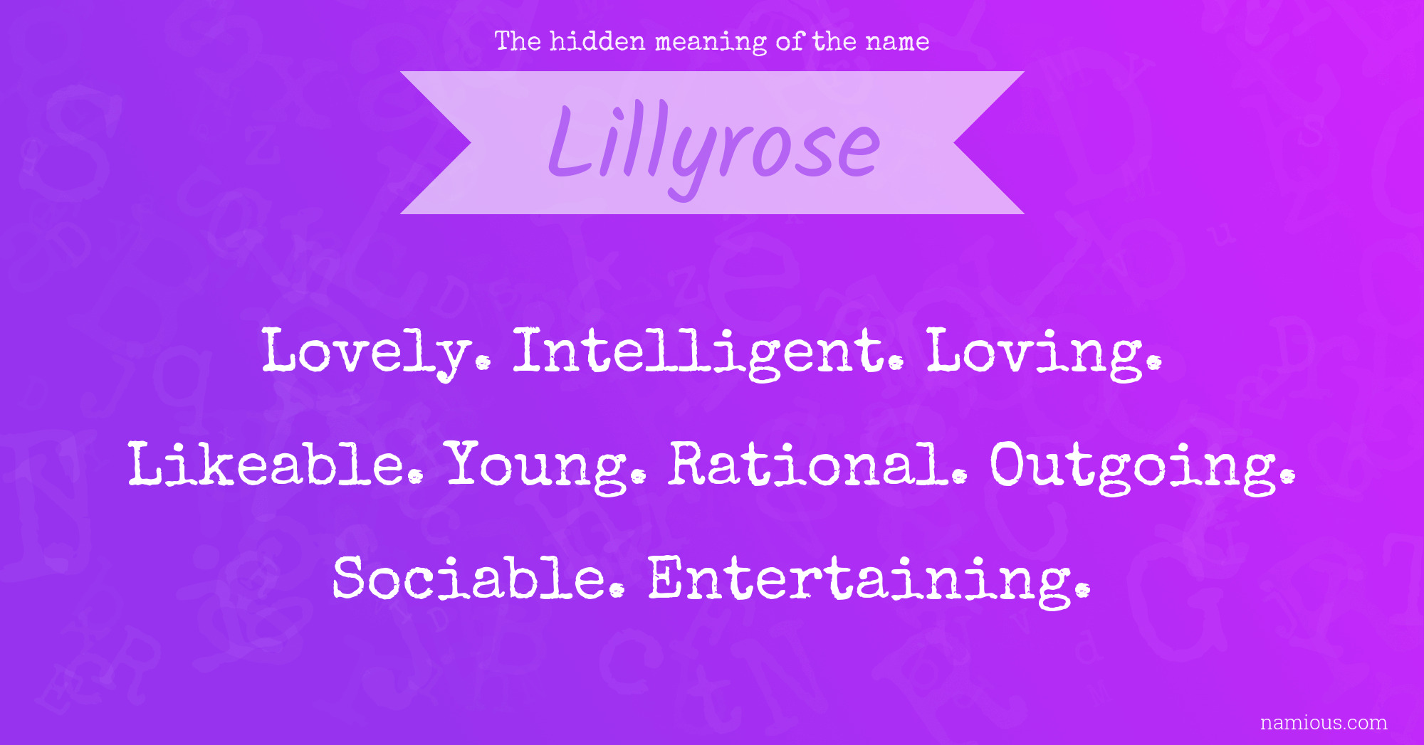 The hidden meaning of the name Lillyrose