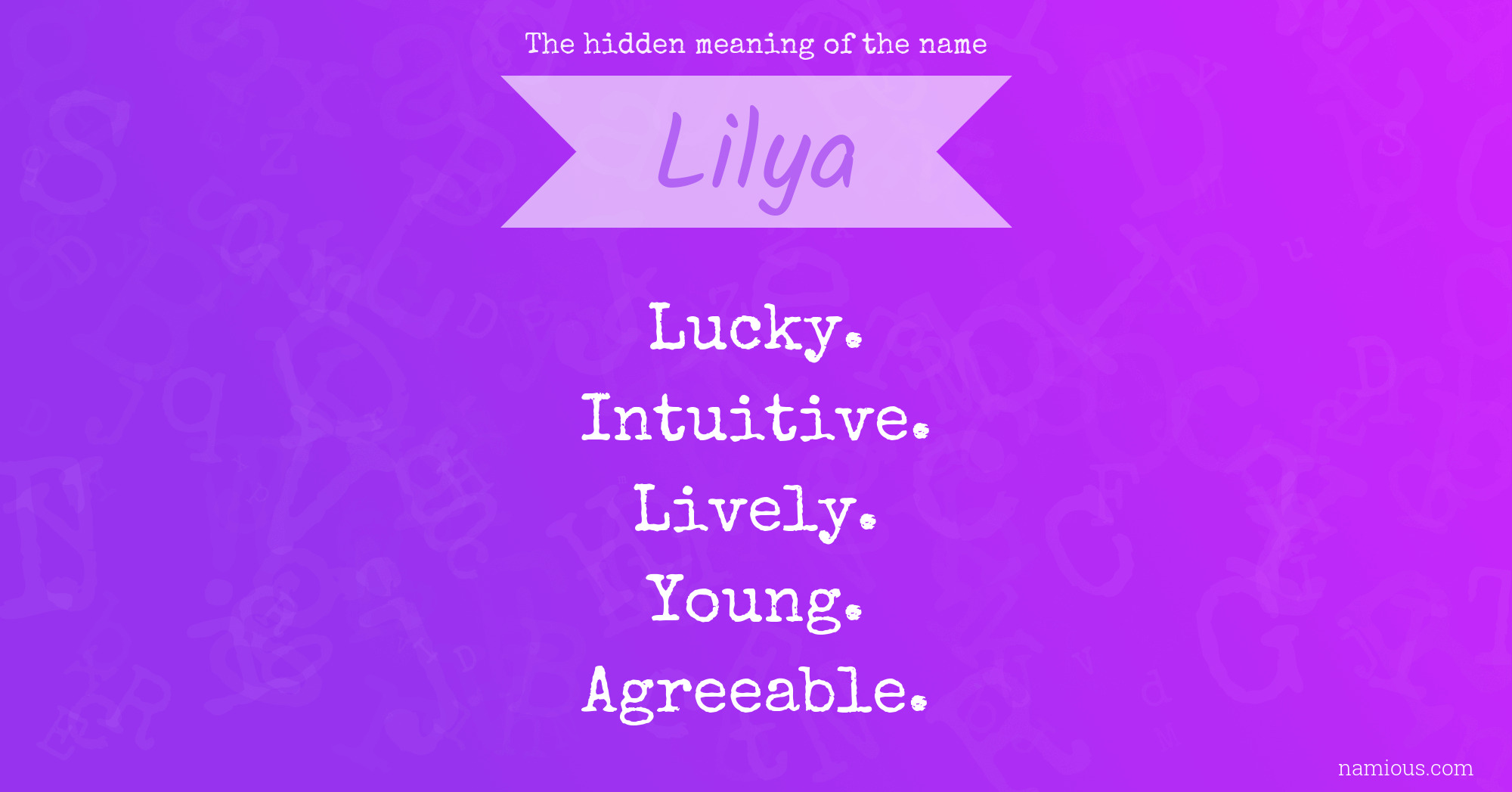 The hidden meaning of the name Lilya