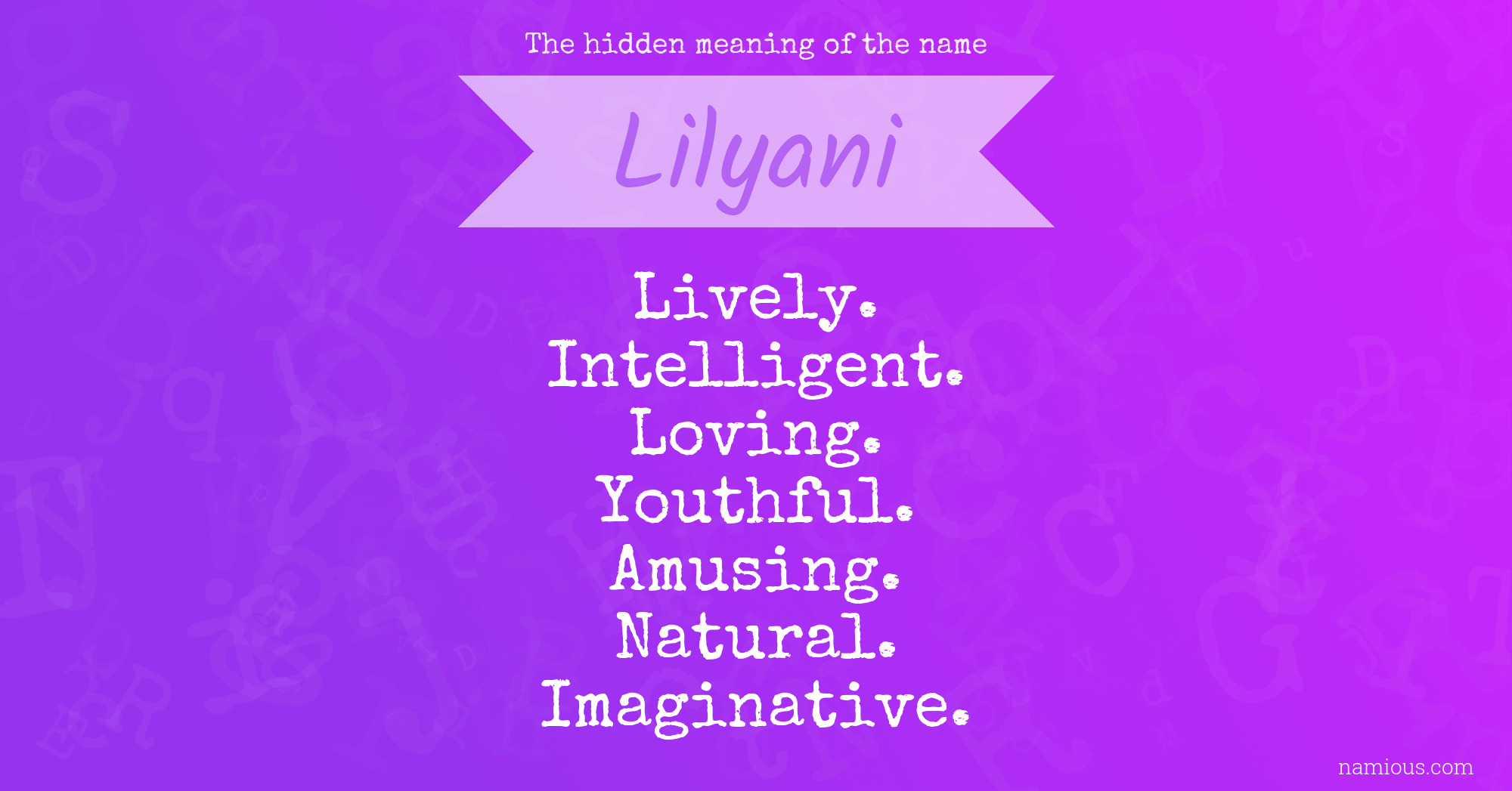 The hidden meaning of the name Lilyani