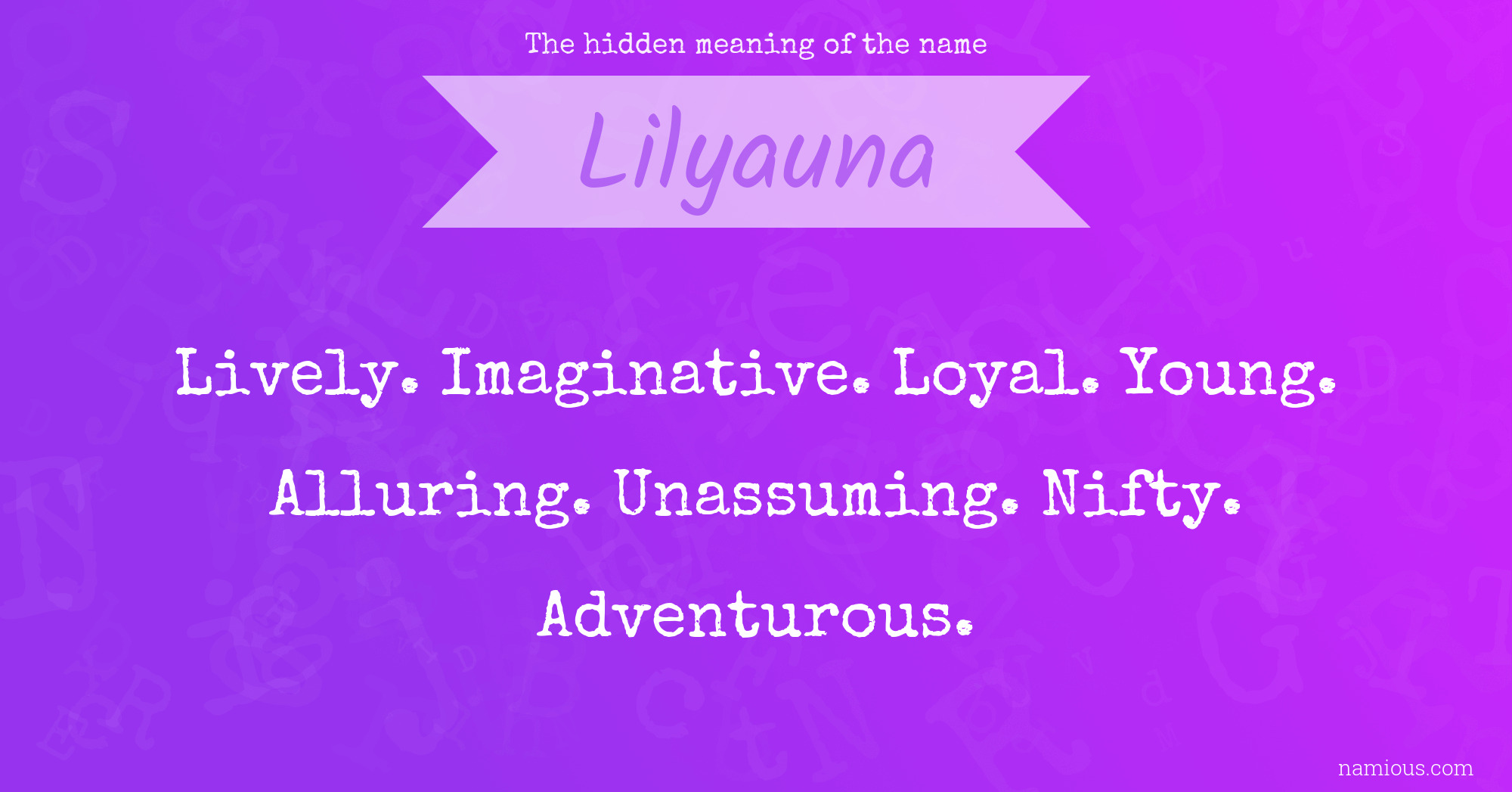 The hidden meaning of the name Lilyauna