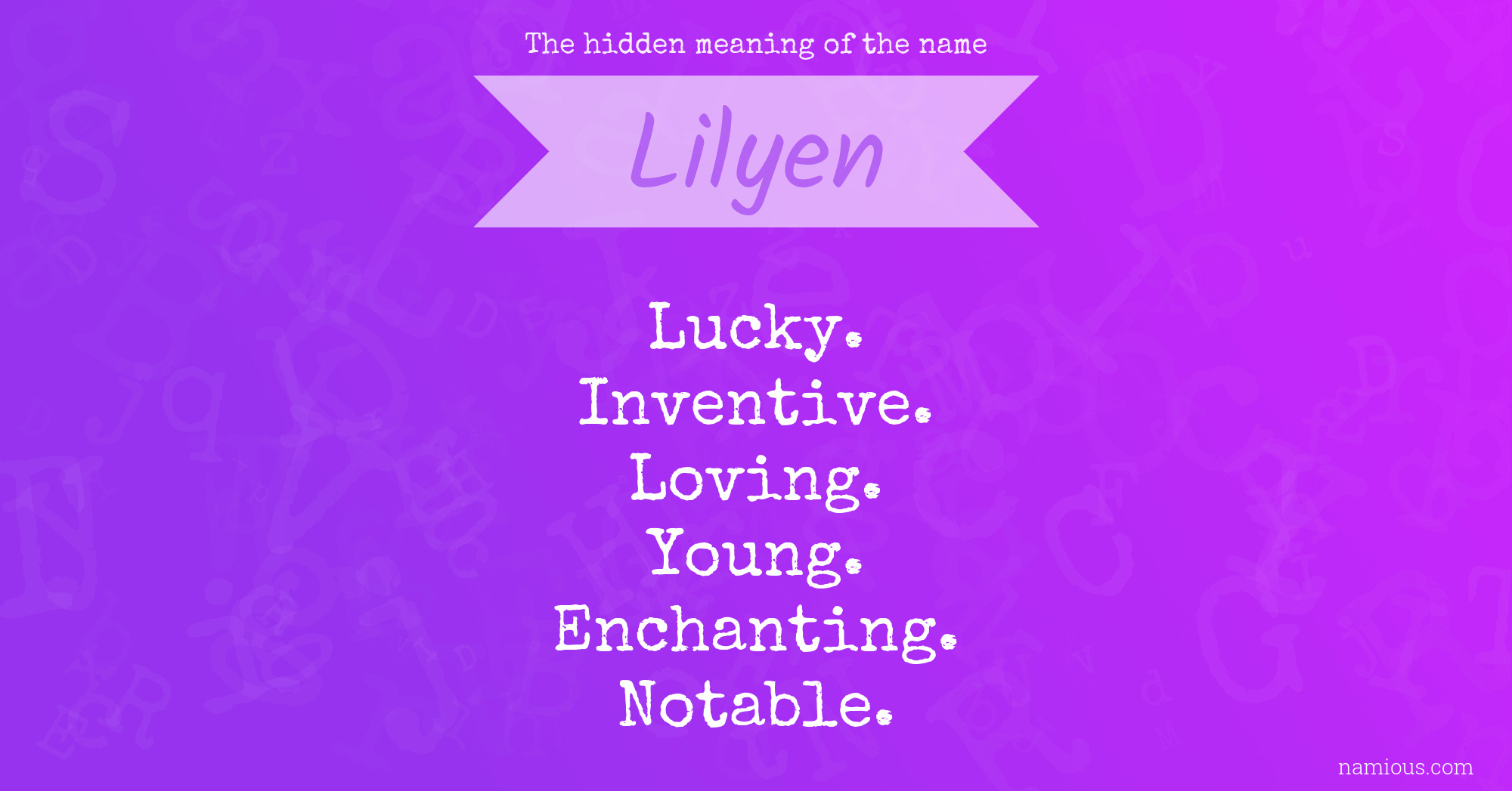 The hidden meaning of the name Lilyen