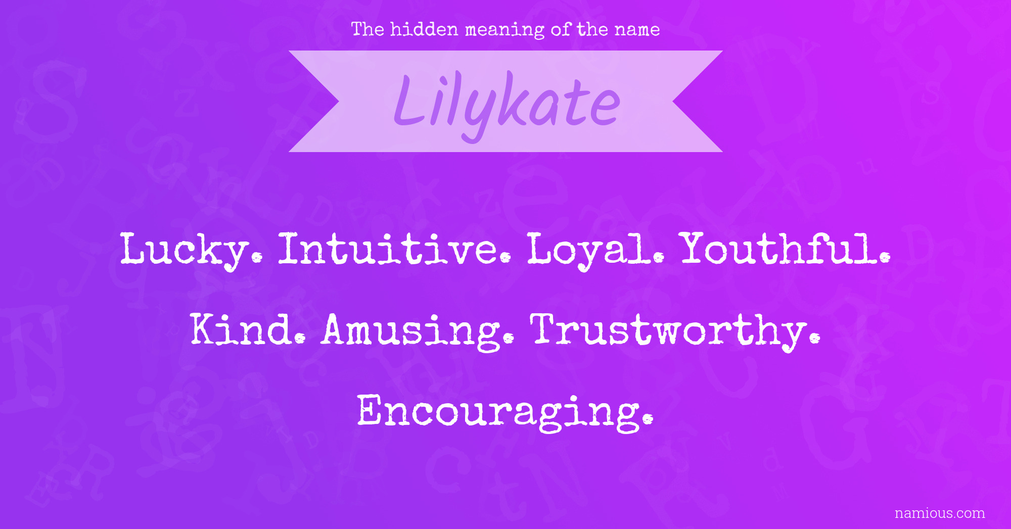 The hidden meaning of the name Lilykate