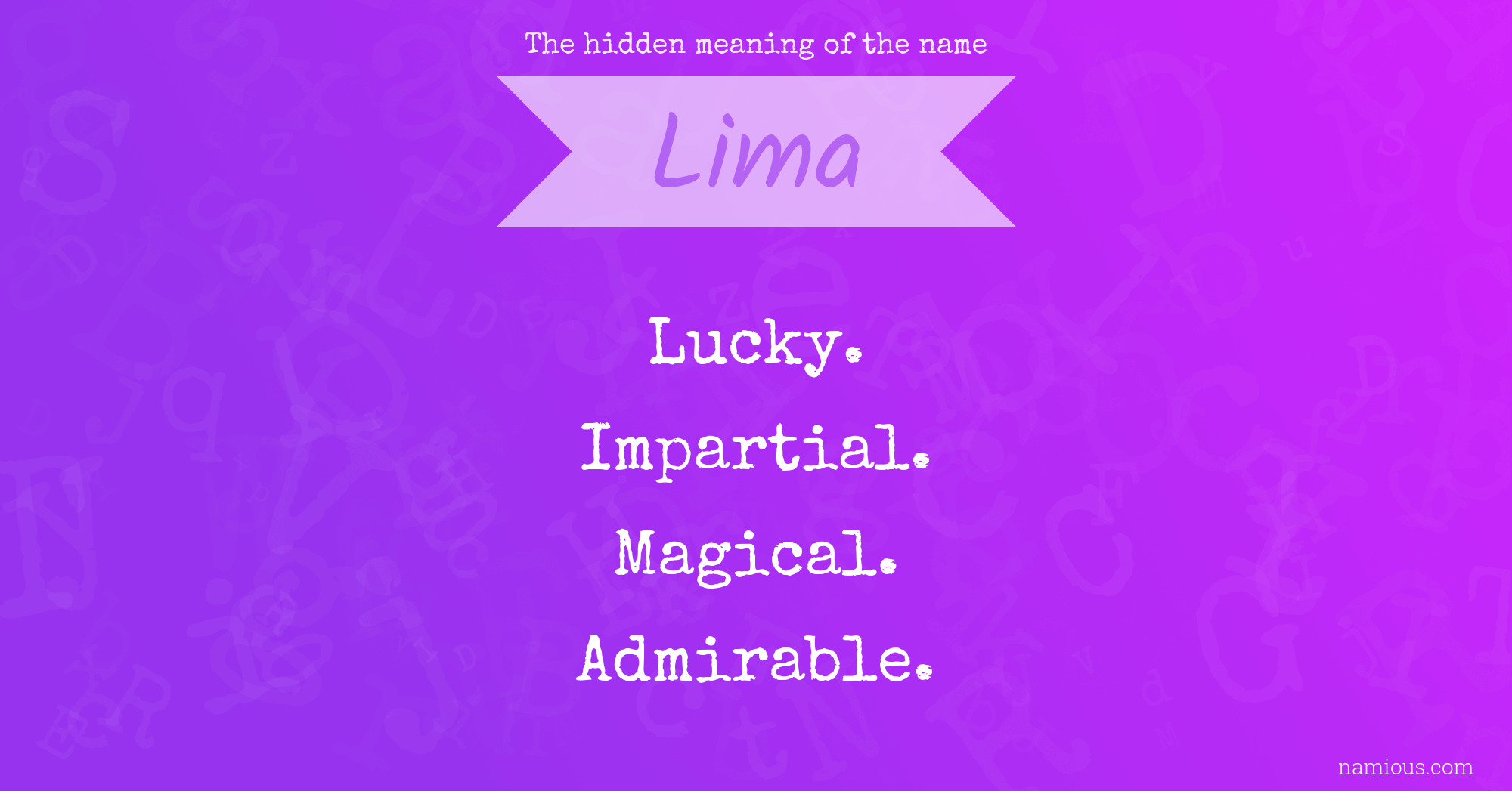 The Hidden Meaning Of The Name Lima Namious