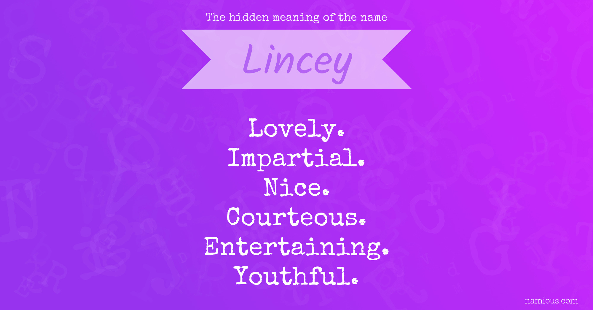 The hidden meaning of the name Lincey