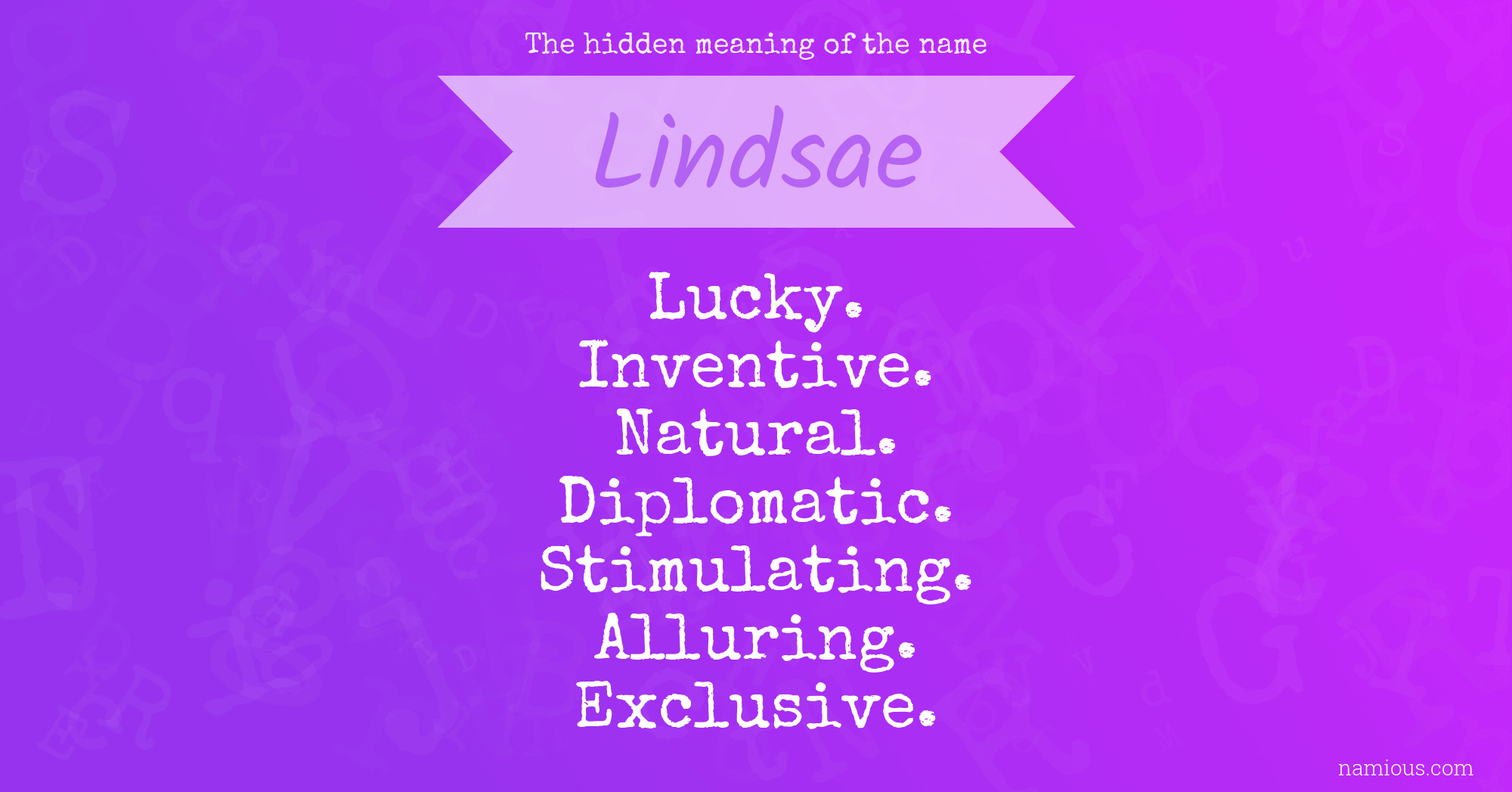 The hidden meaning of the name Lindsae