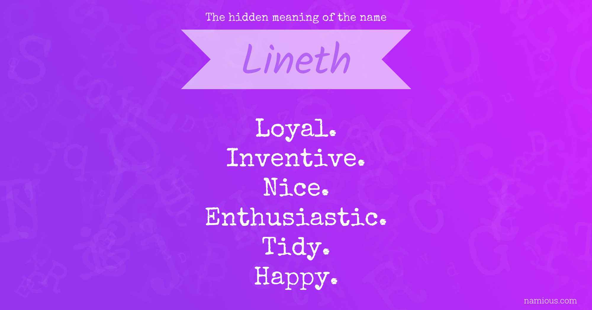 The hidden meaning of the name Lineth