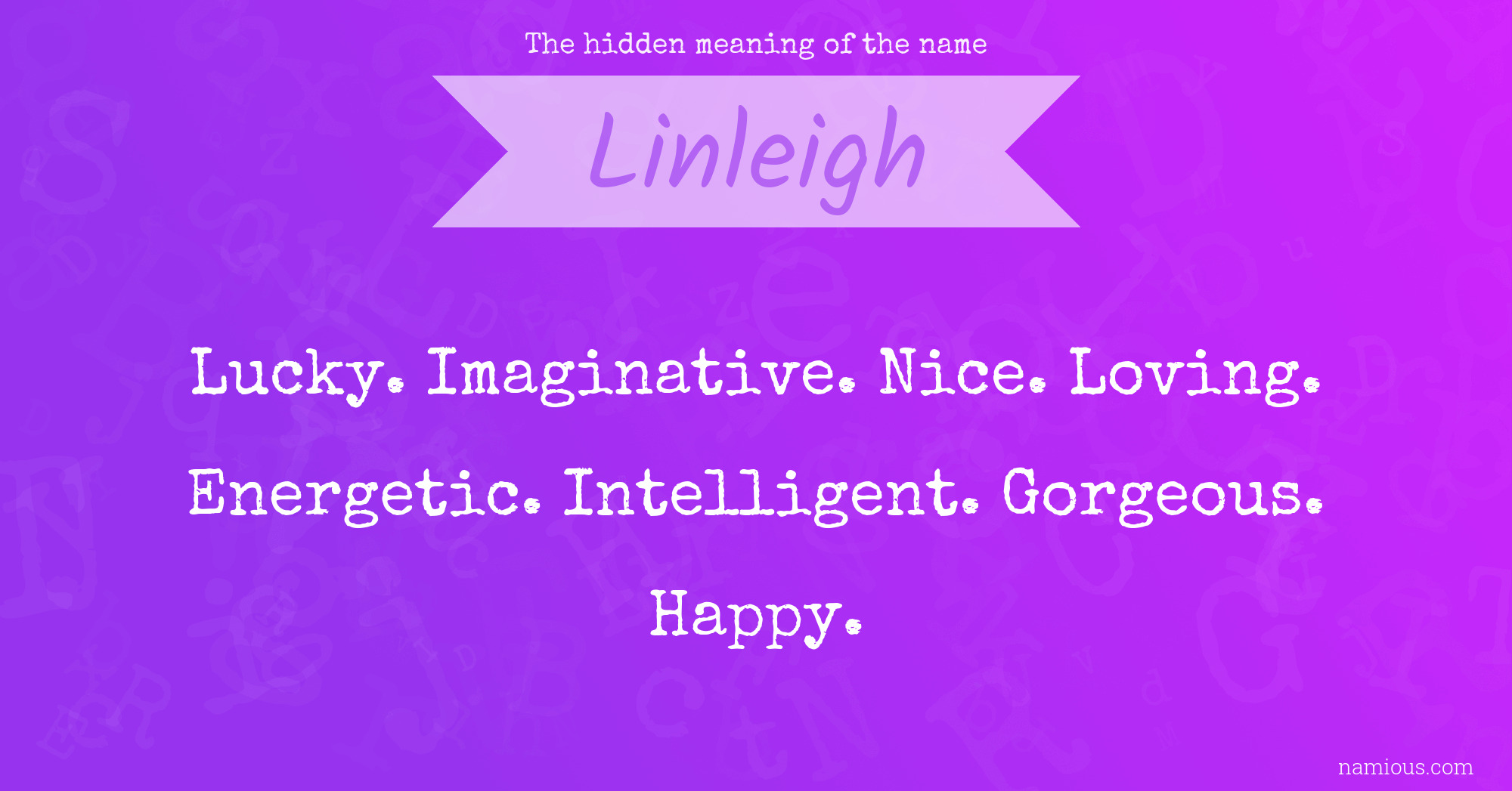 The hidden meaning of the name Linleigh