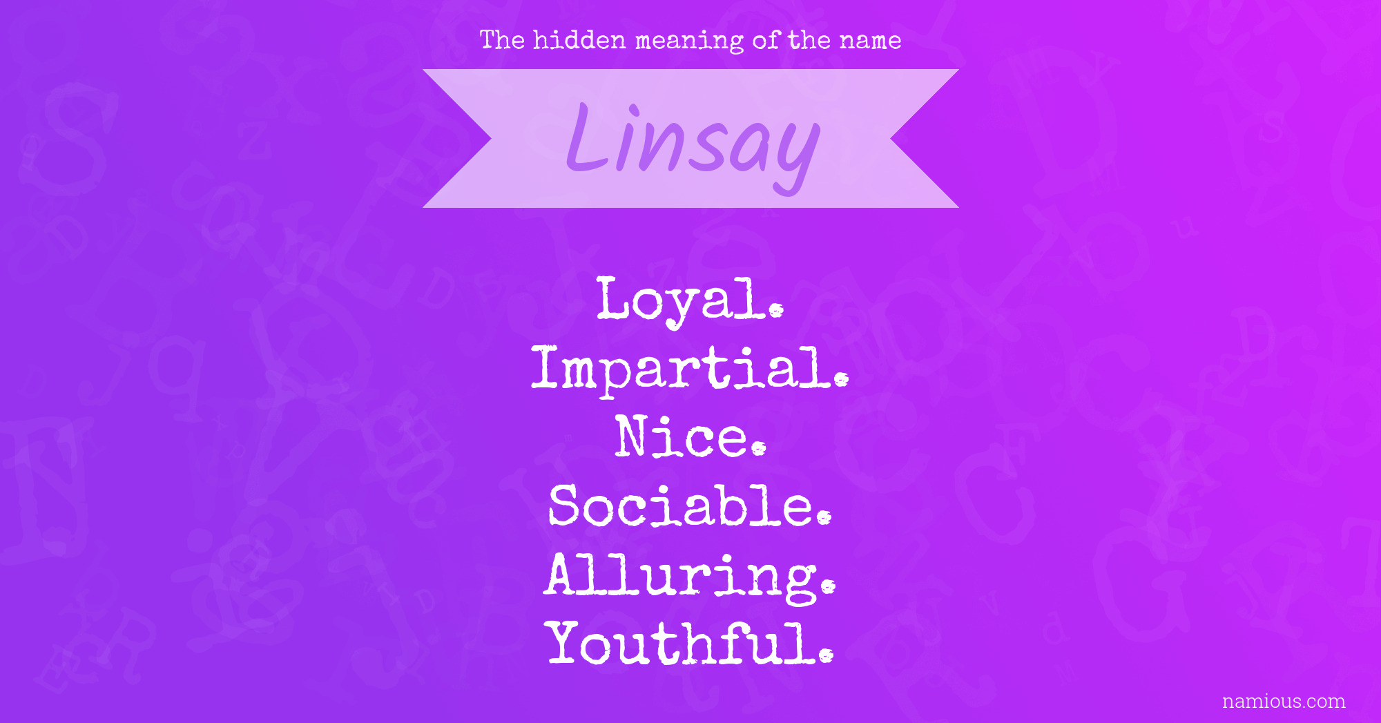 The hidden meaning of the name Linsay