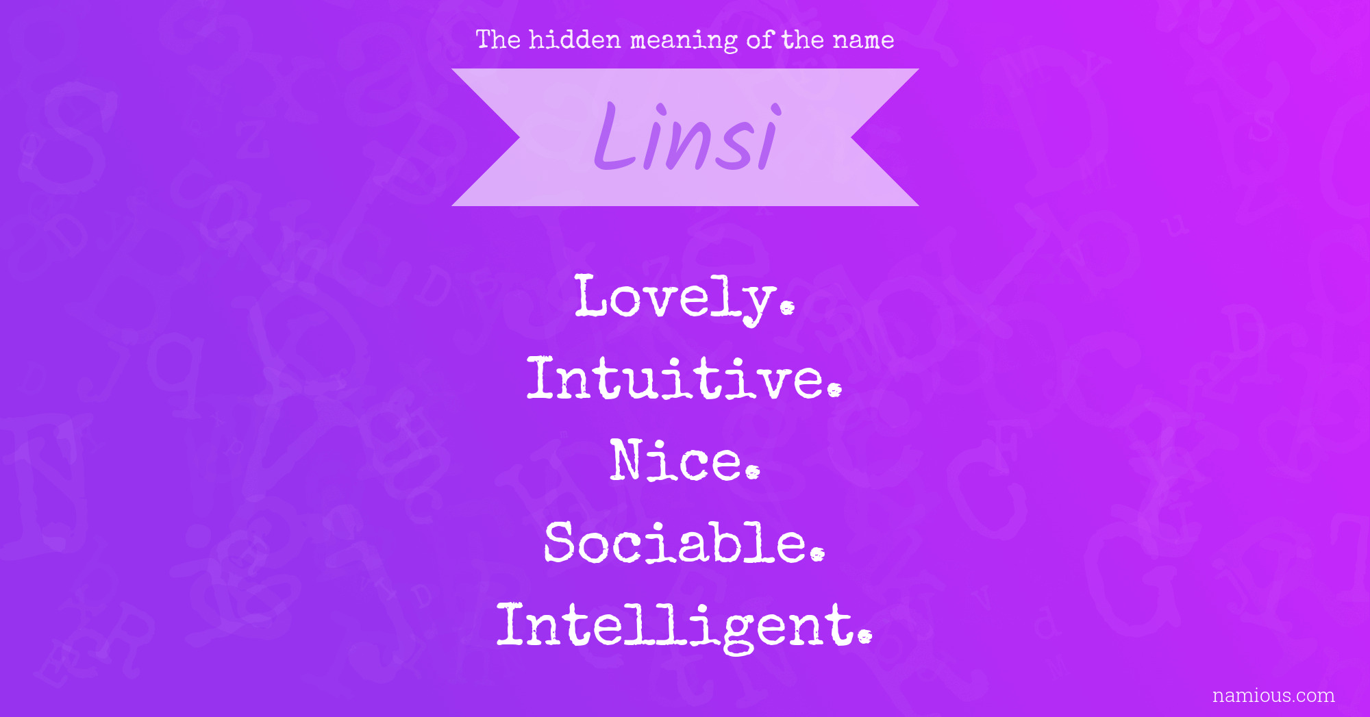 The hidden meaning of the name Linsi