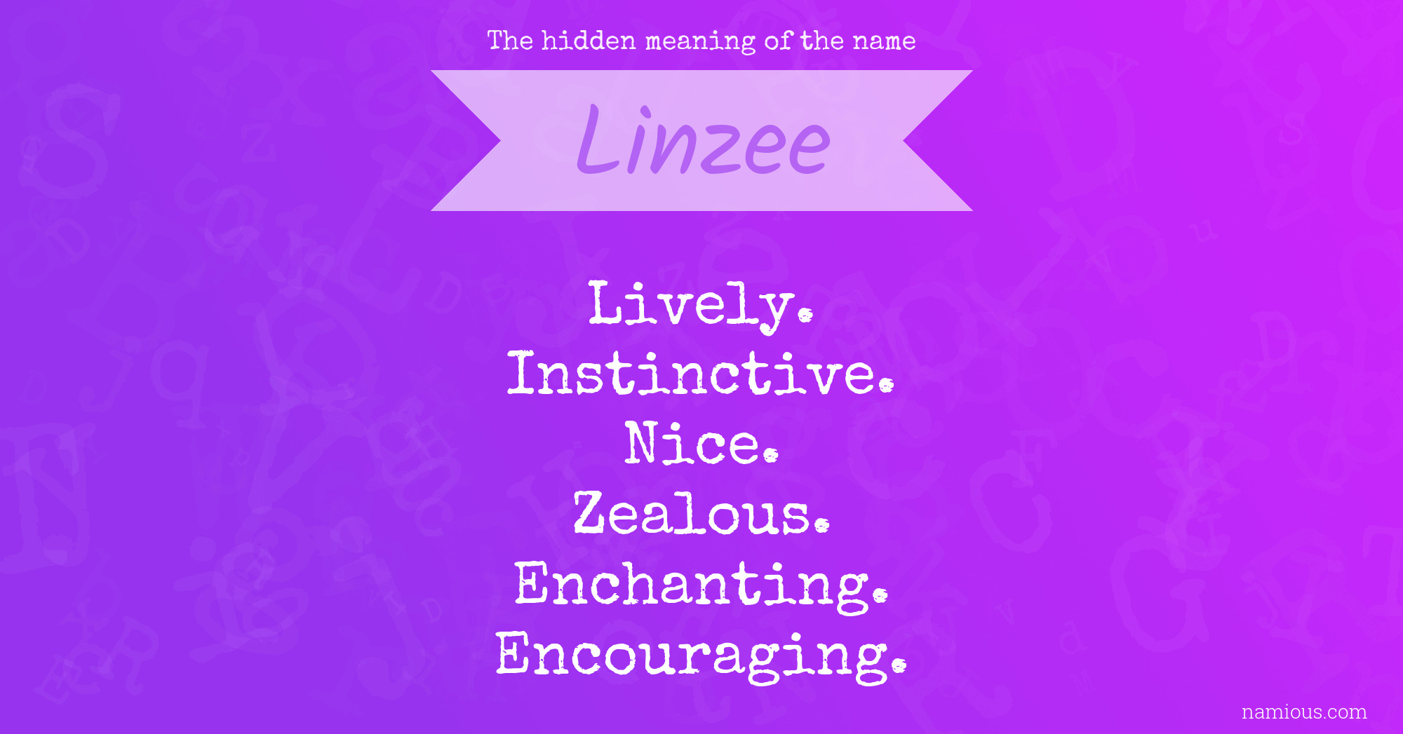 The hidden meaning of the name Linzee