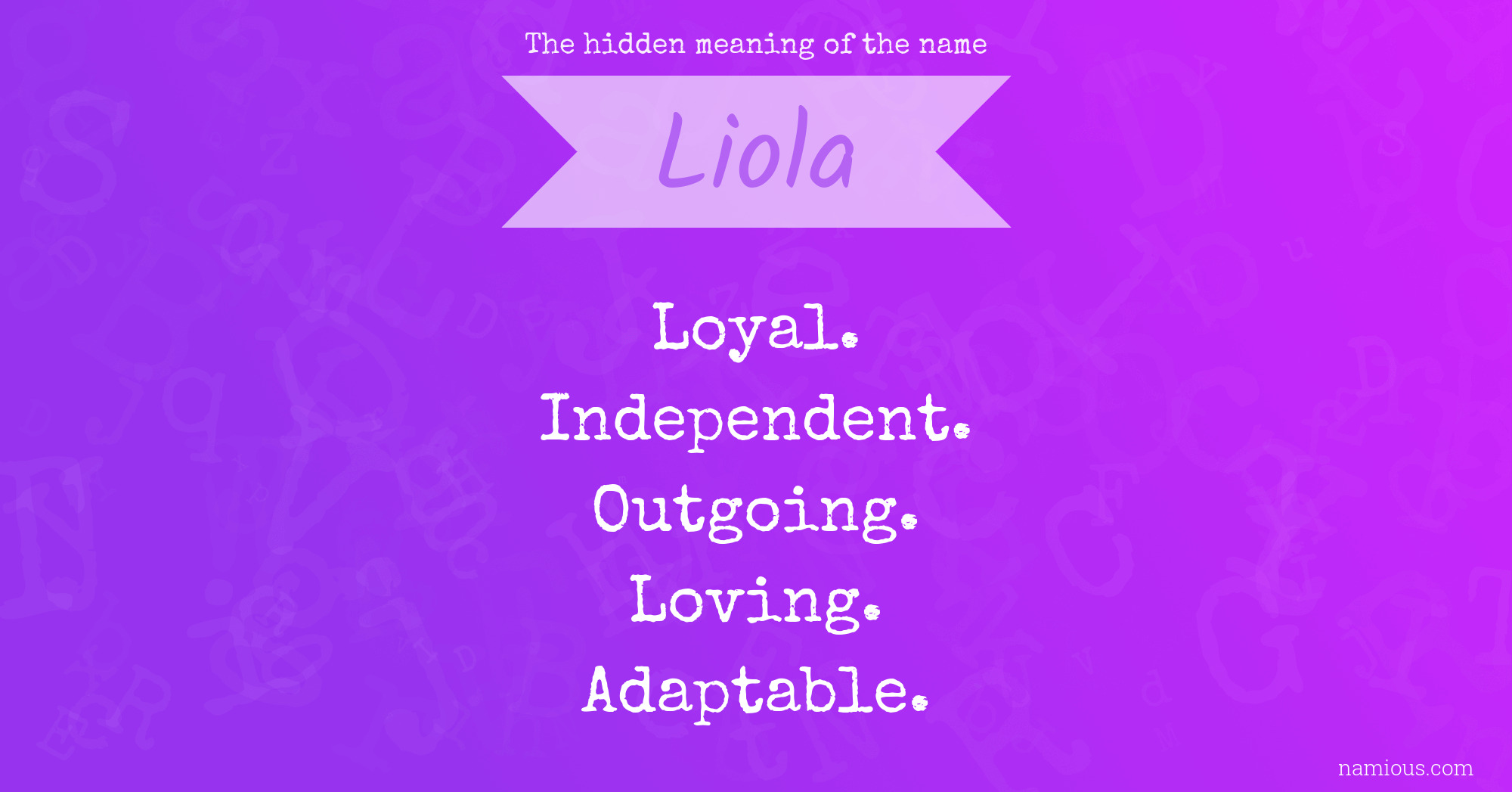 The hidden meaning of the name Liola